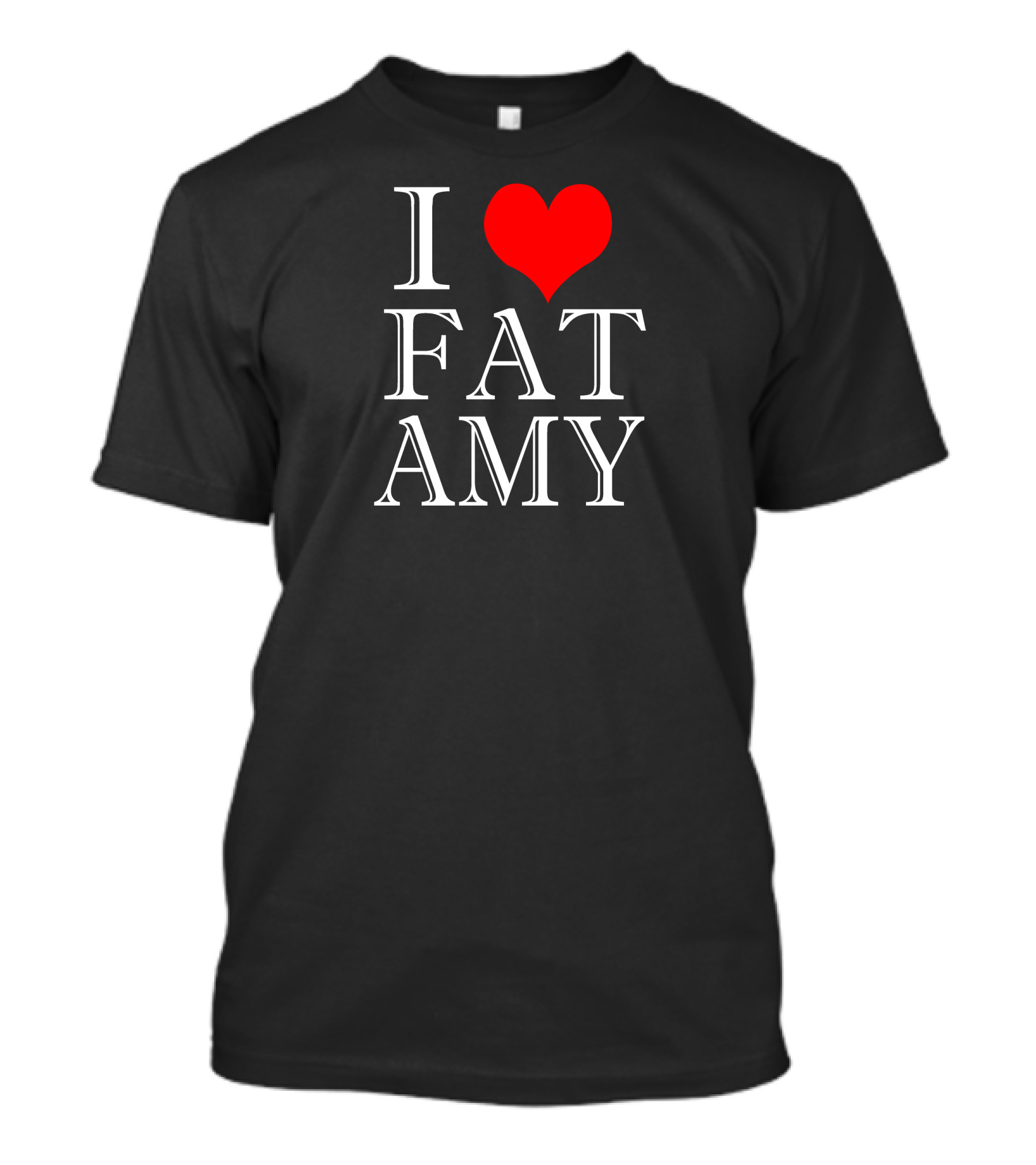 I Heart Fat Amy Pitch Perfect Movie Character Fandom T-Shirt