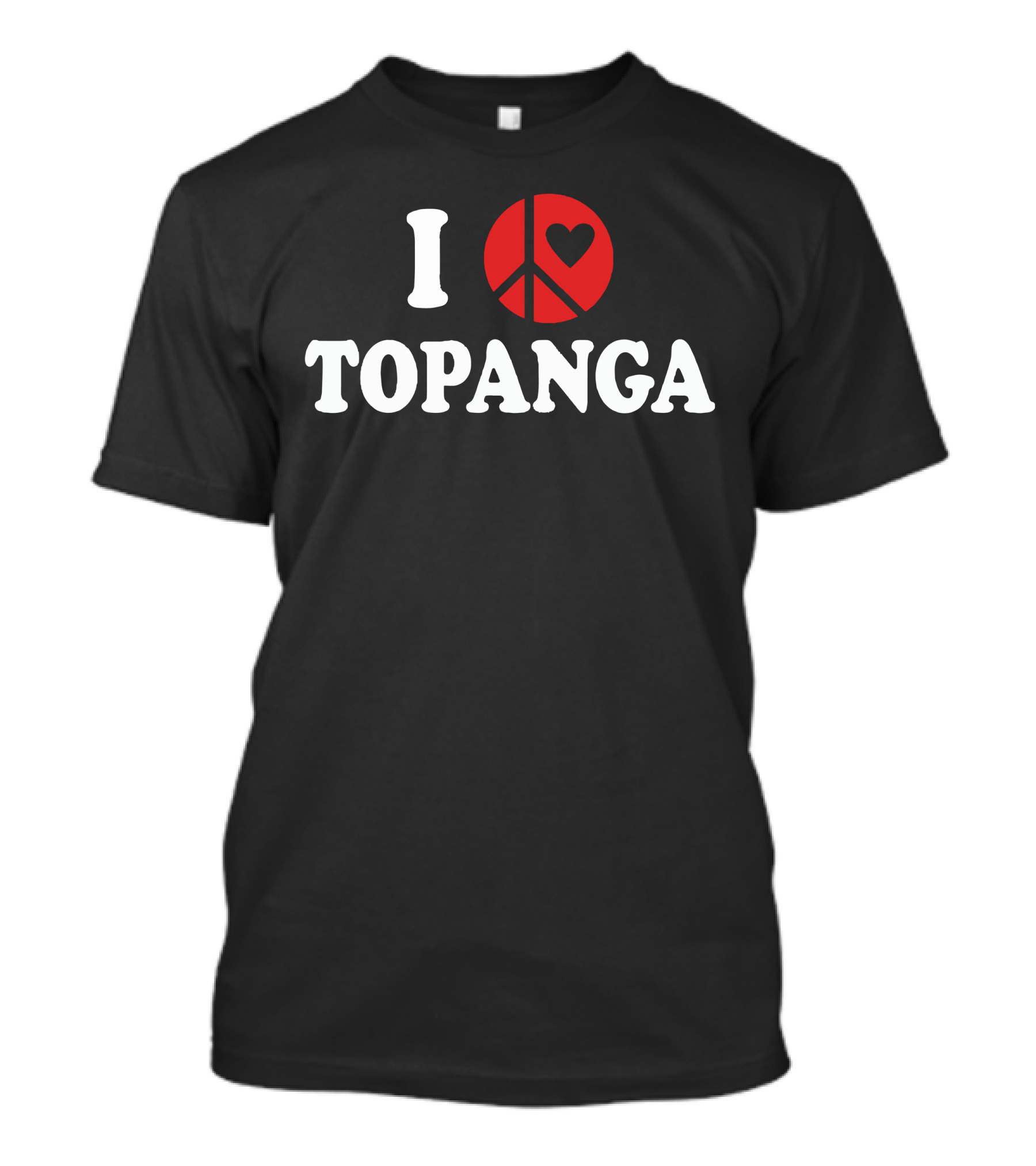 I Peace Love Topanga T-Shirt