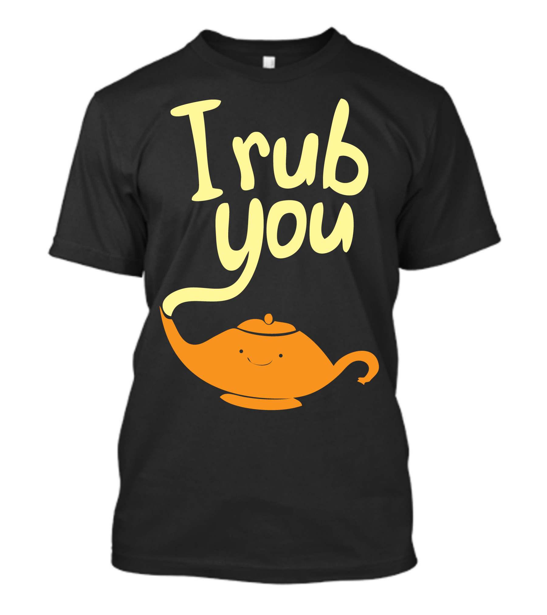 I Rub You Magic Lamp Playful Genie T-Shirt