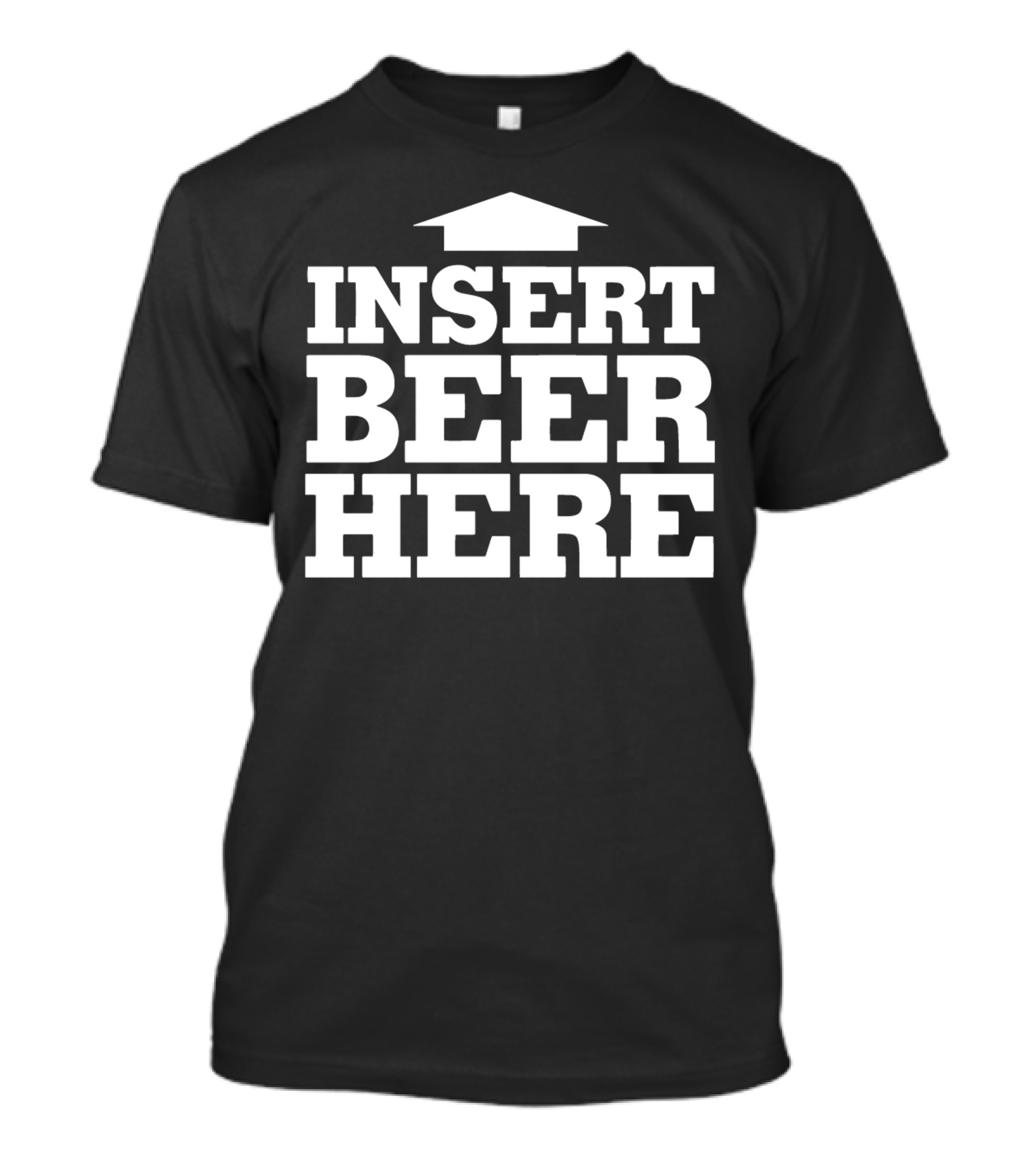 INSERT BEER HERE Arrow Pointer T-Shirt