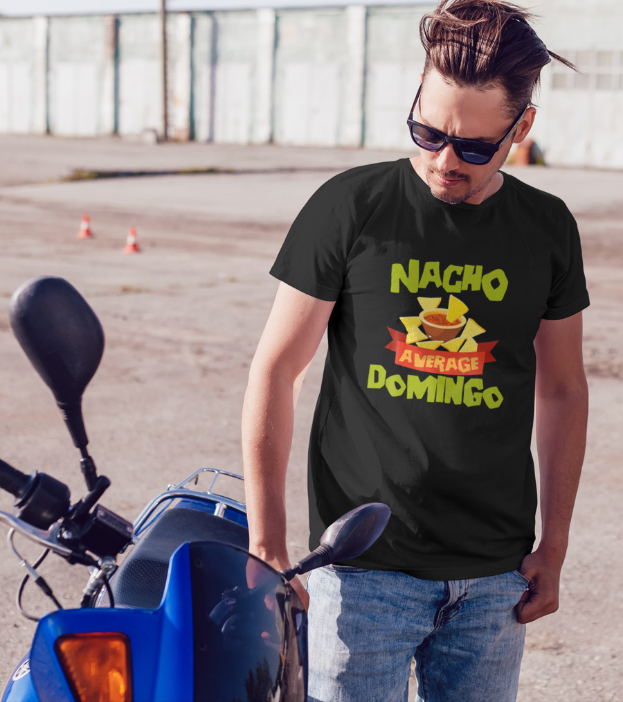 Nacho Average Domingo Chips And Salsa Bowl T-Shirt