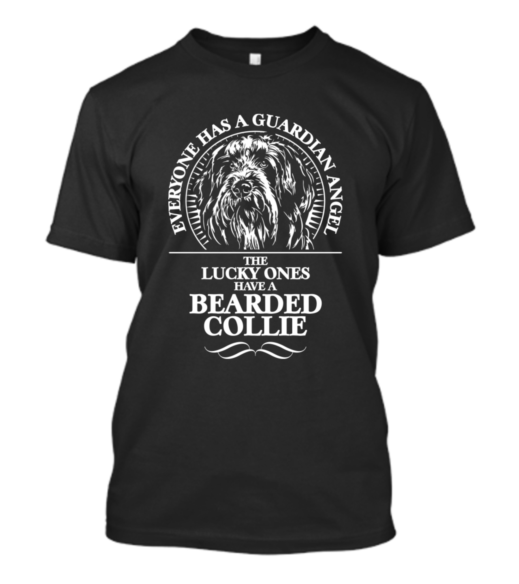 Everyone Has A Guardian Angel The Lucky Ones Have A Bearded Collie T-Shirt
