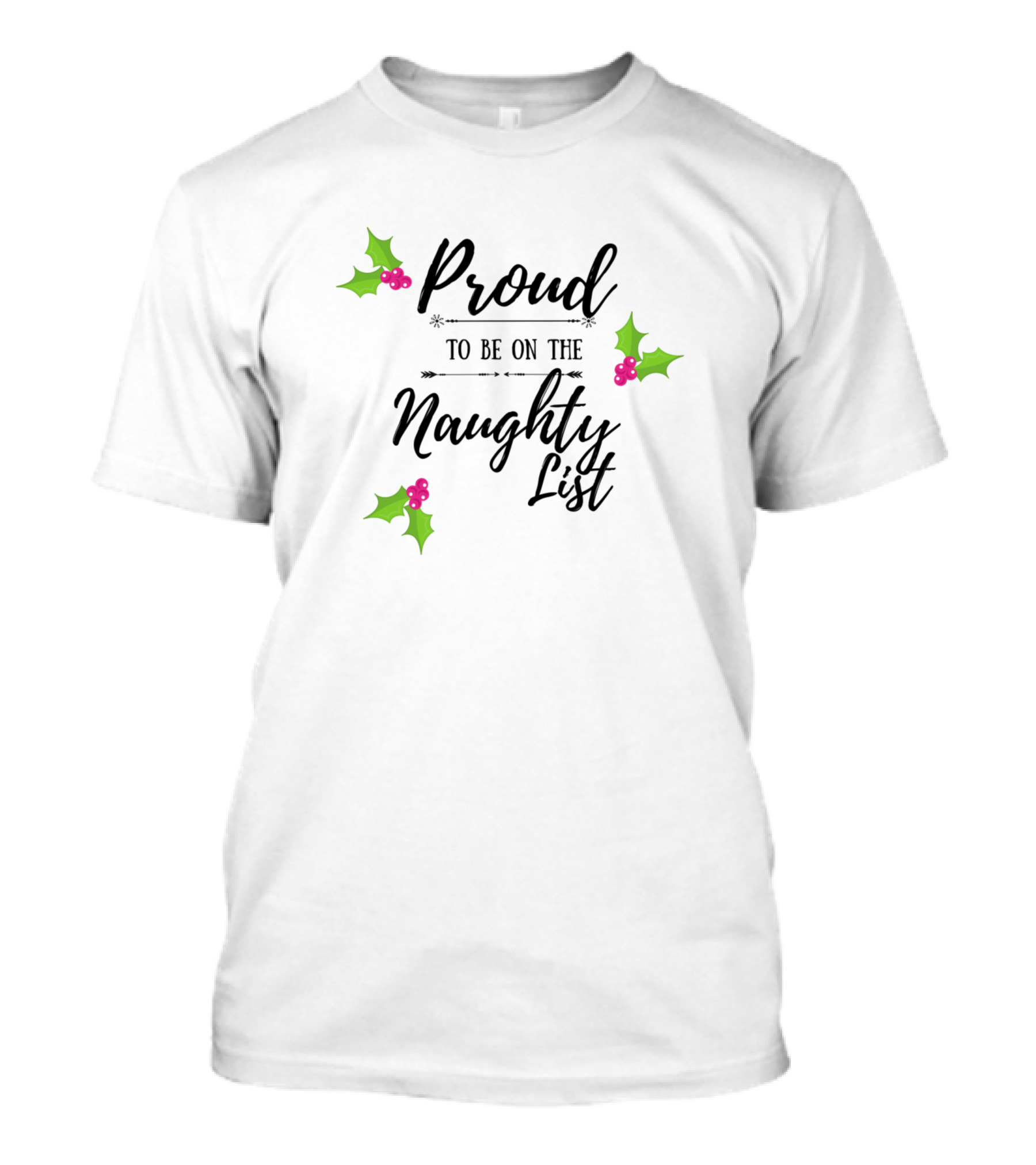 Proud To Be On The Naughty List T-Shirt