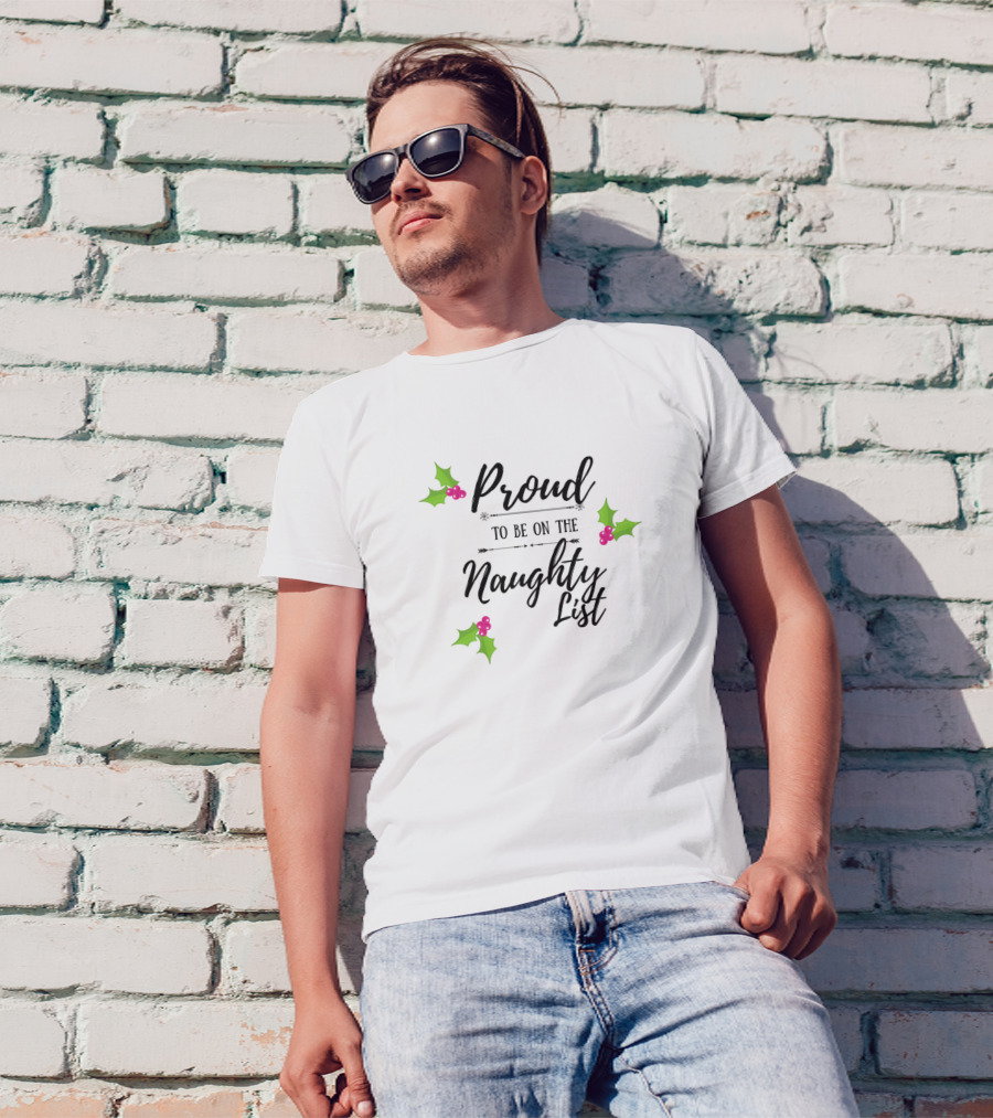 Proud To Be On The Naughty List T-Shirt