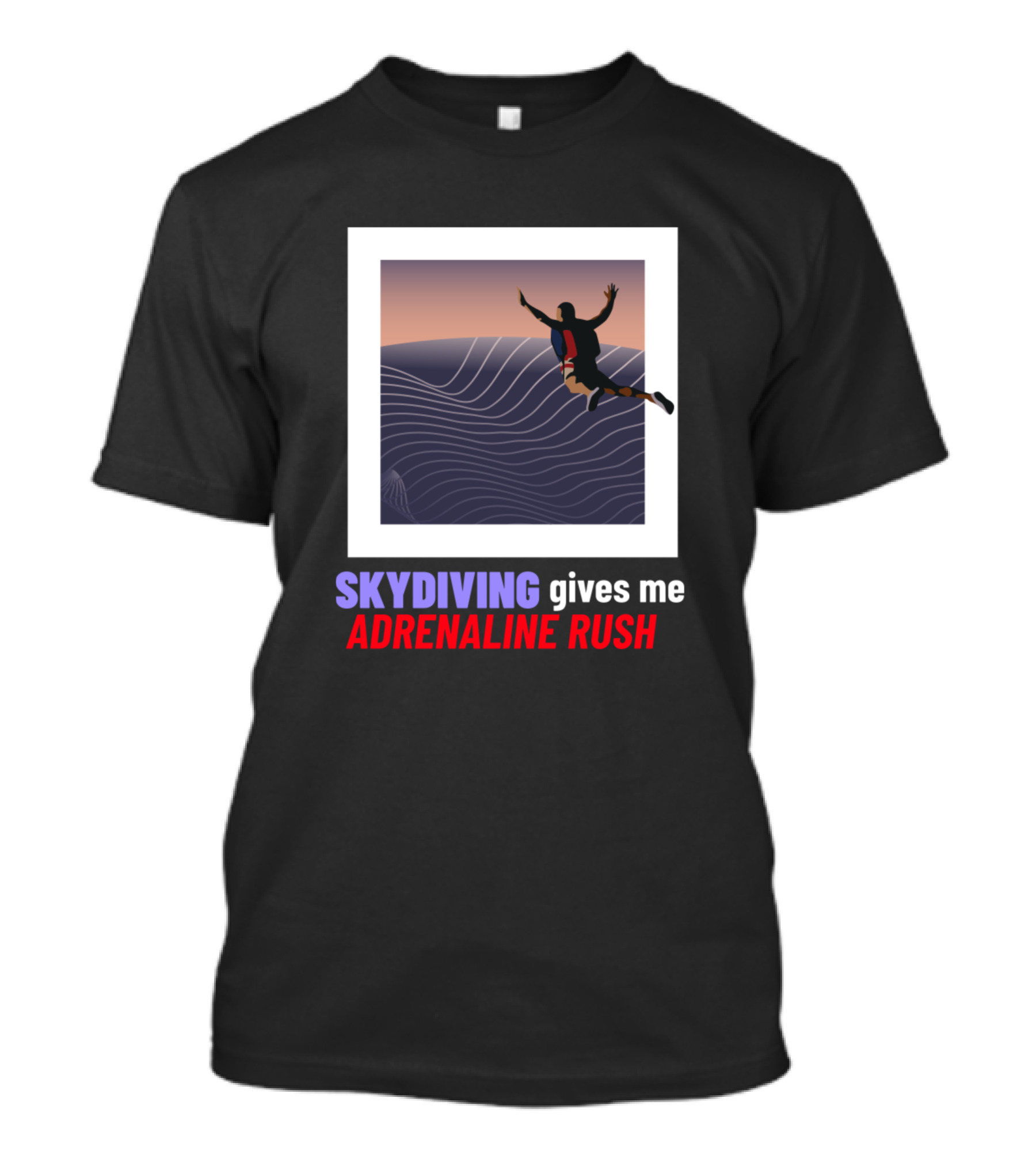 SKYDIVING Adrenaline Rush Adventure T-Shirt