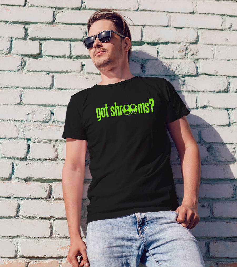 Got Shrooms Text With Iconic Green Mushroom Face T-Shirt