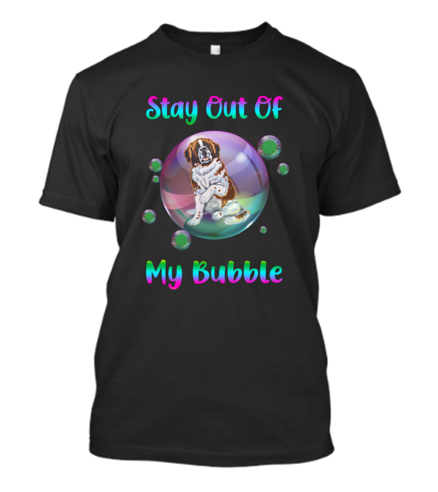 Stay Out Of My Bubble Saint Bernard T-Shirt