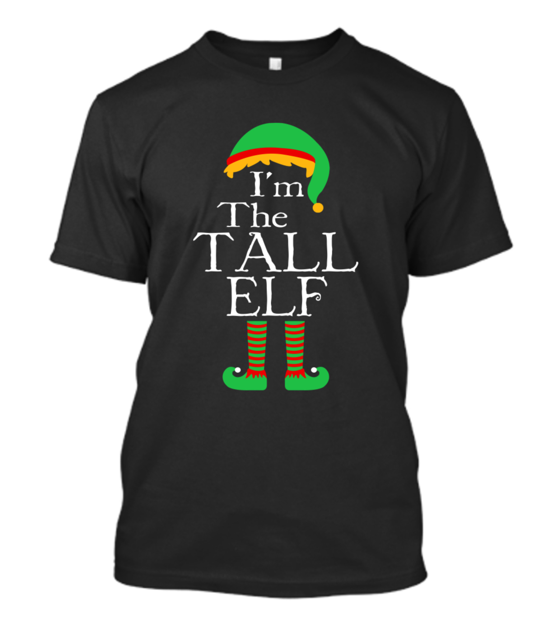 I'm The Tall Elf T-Shirt
