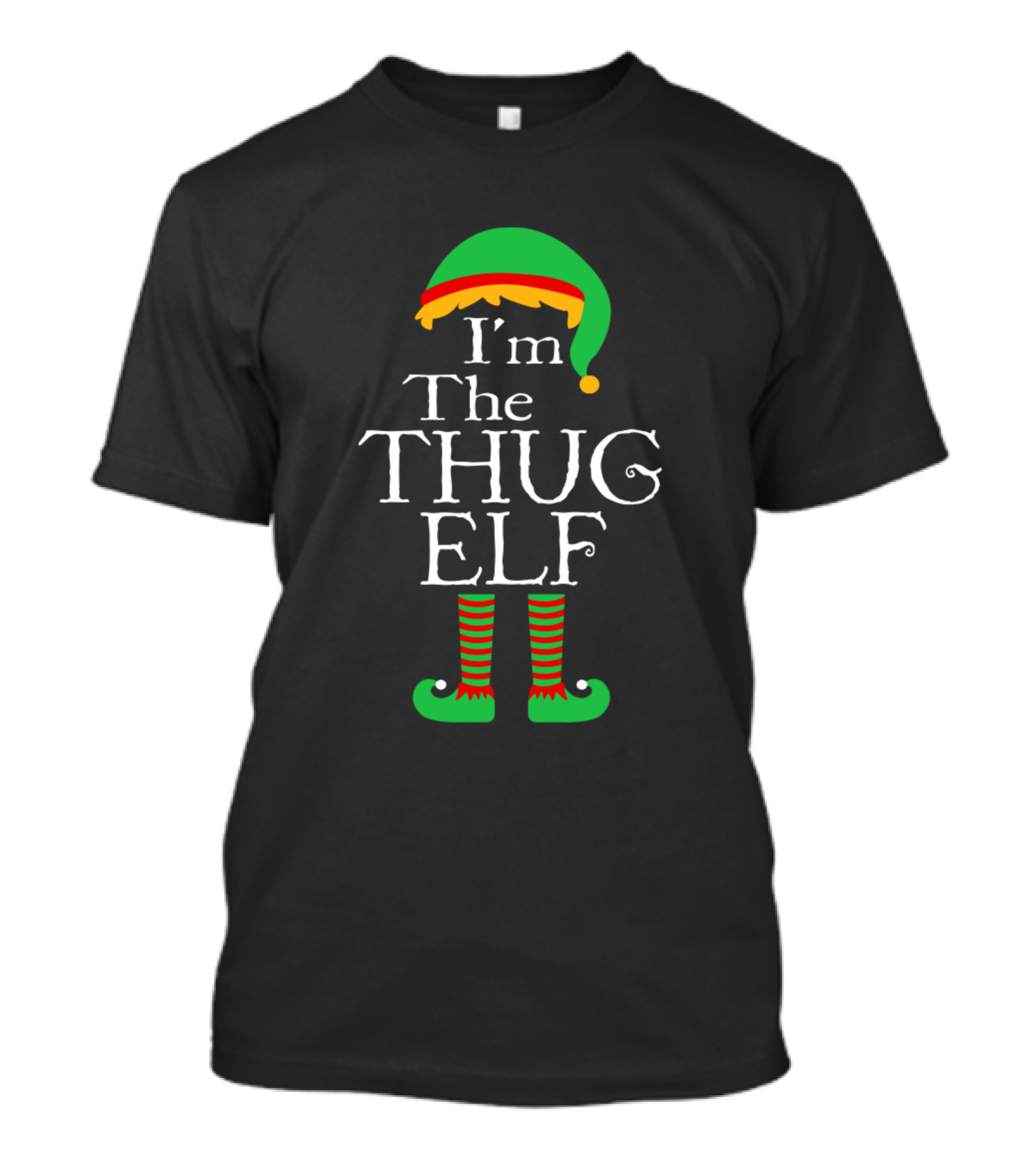 I’m The Thug Elf Christmas Humor Green Red Stripes T-Shirt