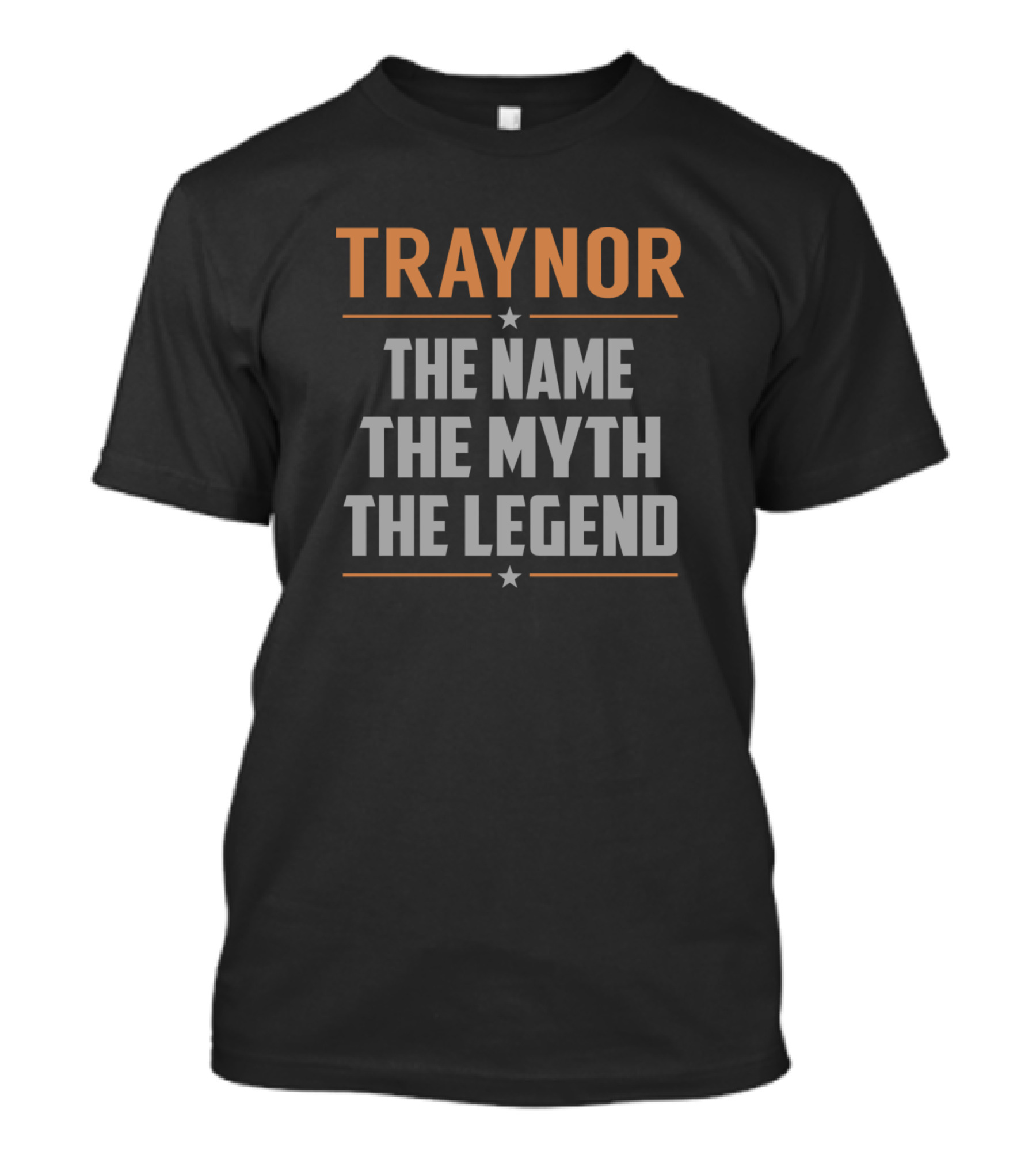 Traynor The Name The Myth The Legend Bold Text With Stars T-Shirt