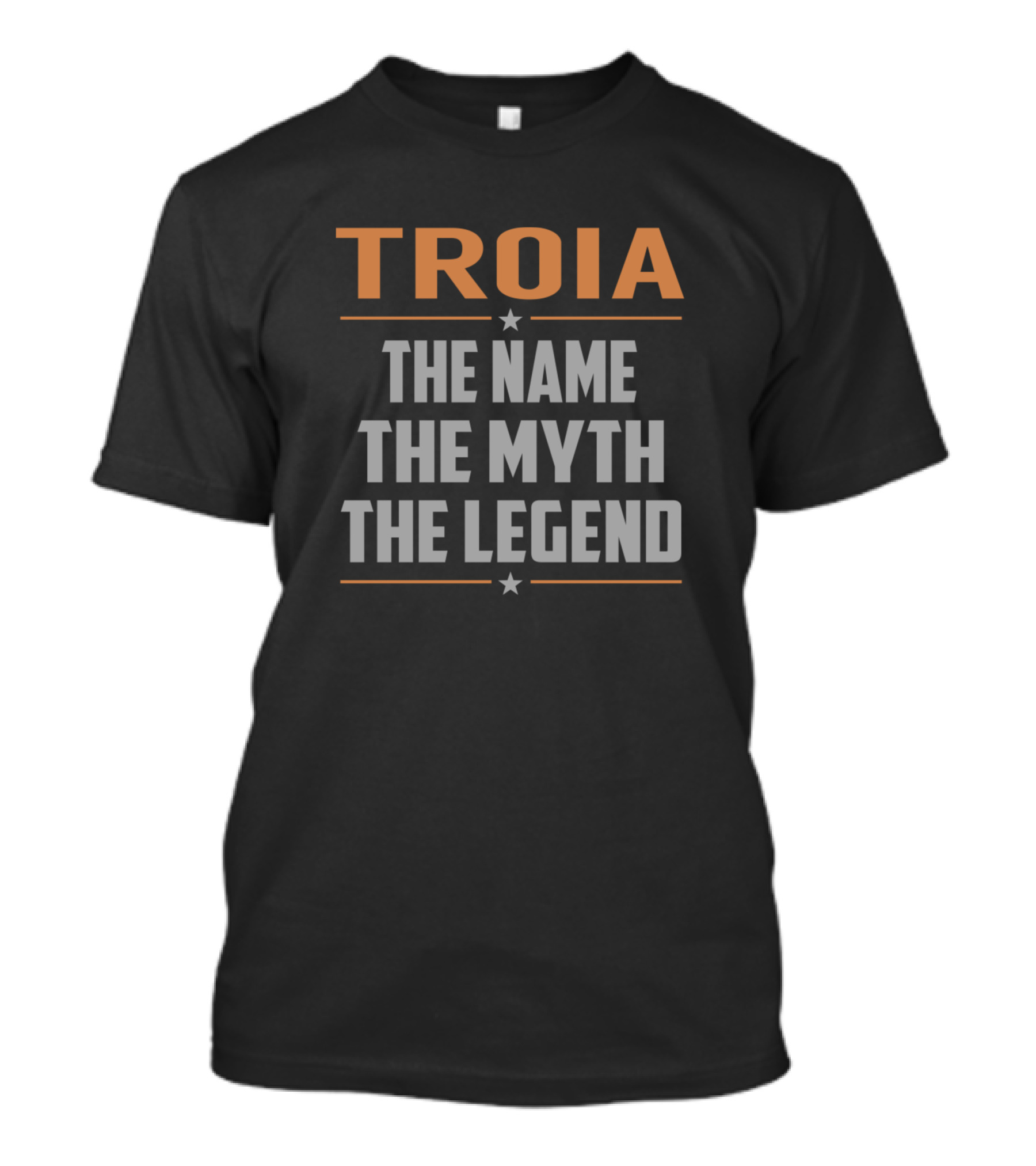 Troia The Name The Myth The Legend T-Shirt