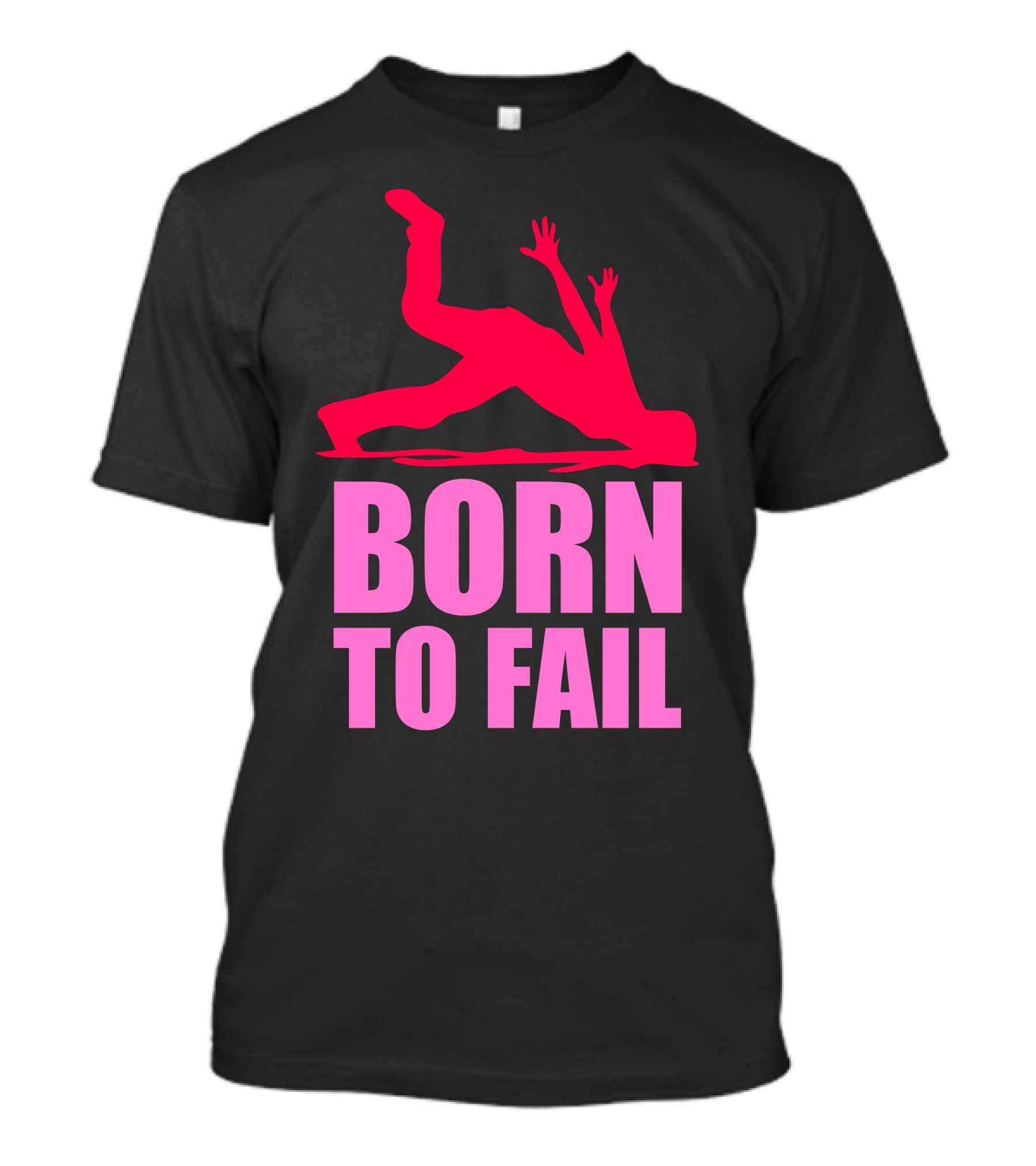 Born To Fail Falling Figure In Pink T-Shirt