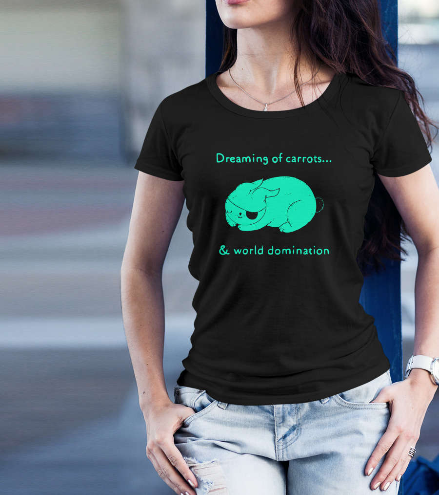 Dreaming Of Carrots And World Domination T-Shirt