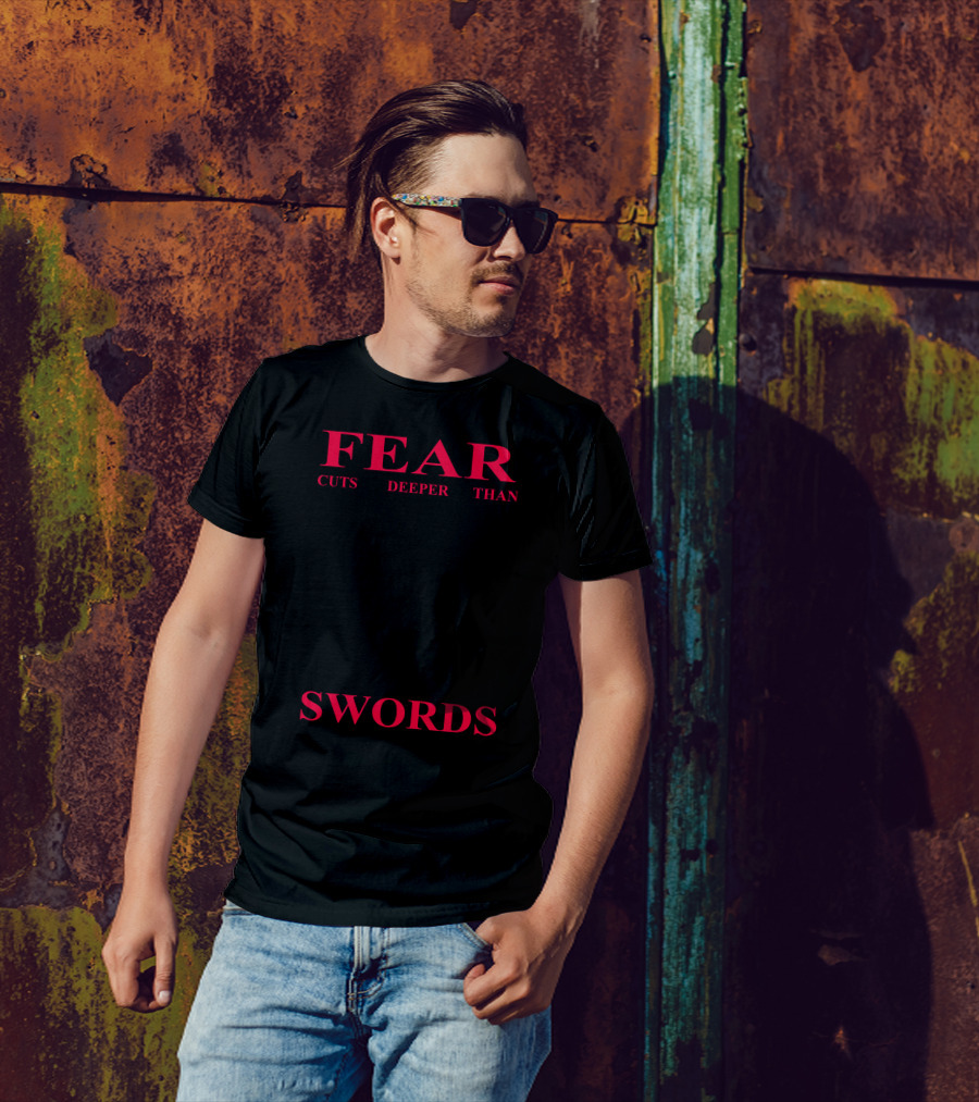Fear Cuts Deeper Than Swords Silhouette Duel T-Shirt