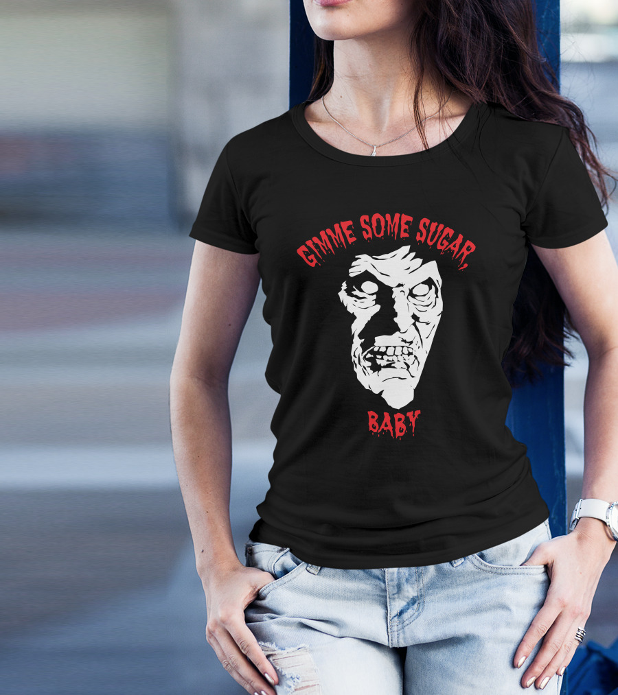 Gimme Some Sugar Baby Horror Zombie Face T-Shirt