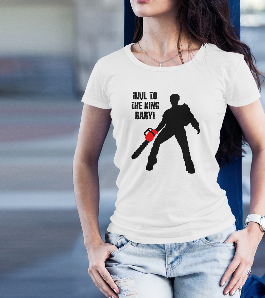 Hail To The King Baby Chainsaw T-Shirt