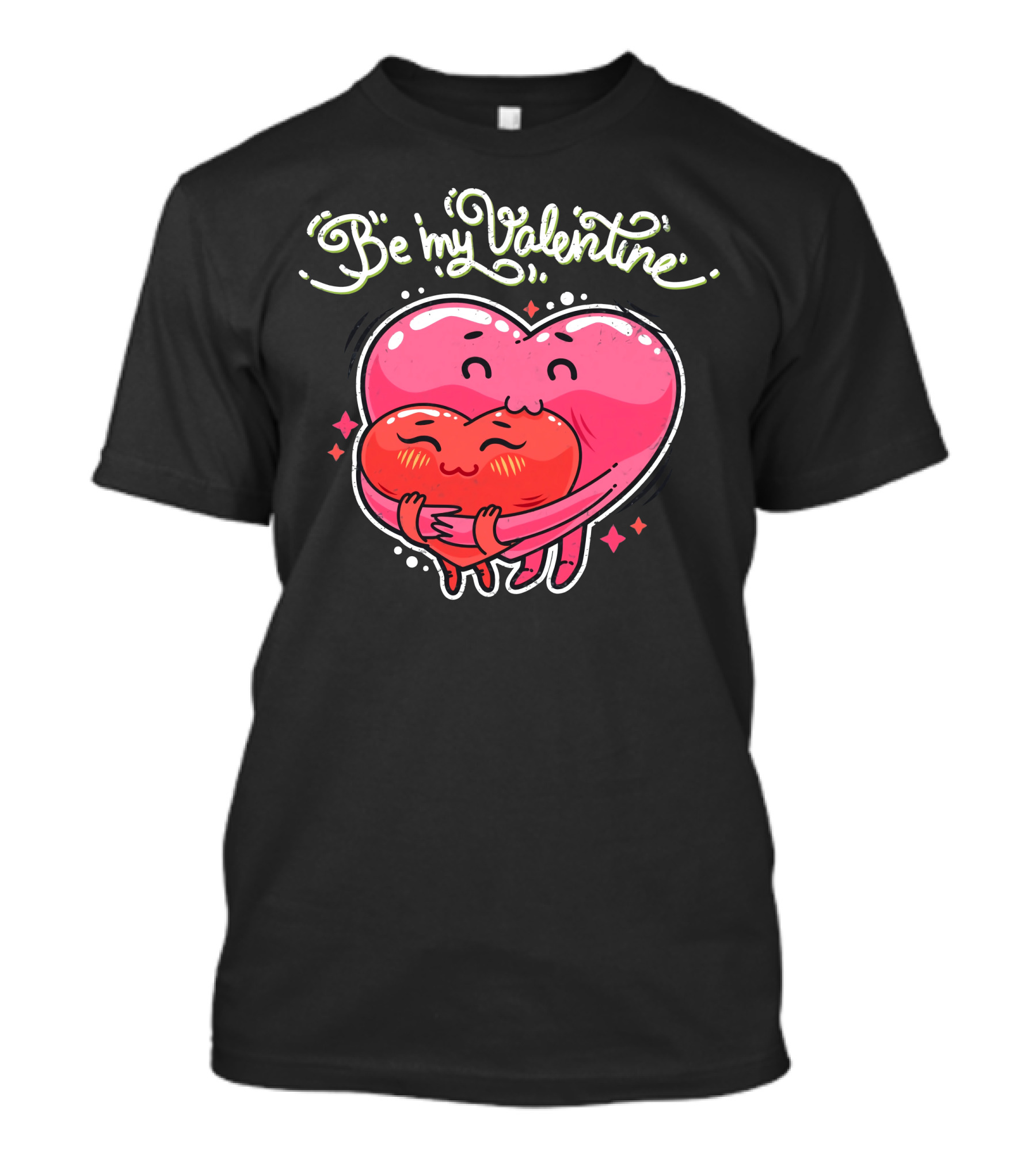 Be My Valentine Hugging Hearts T-Shirt