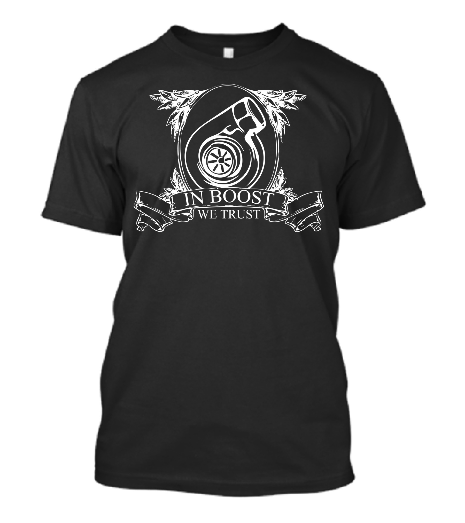 In Boost We Trust Turbocharger Emblem T-Shirt