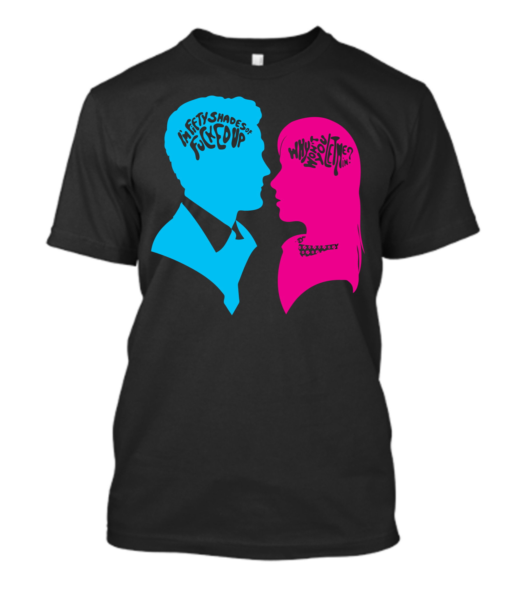 Fifty Shades Of Fucked Up Who Wrote You Inside My Brain T-Shirt