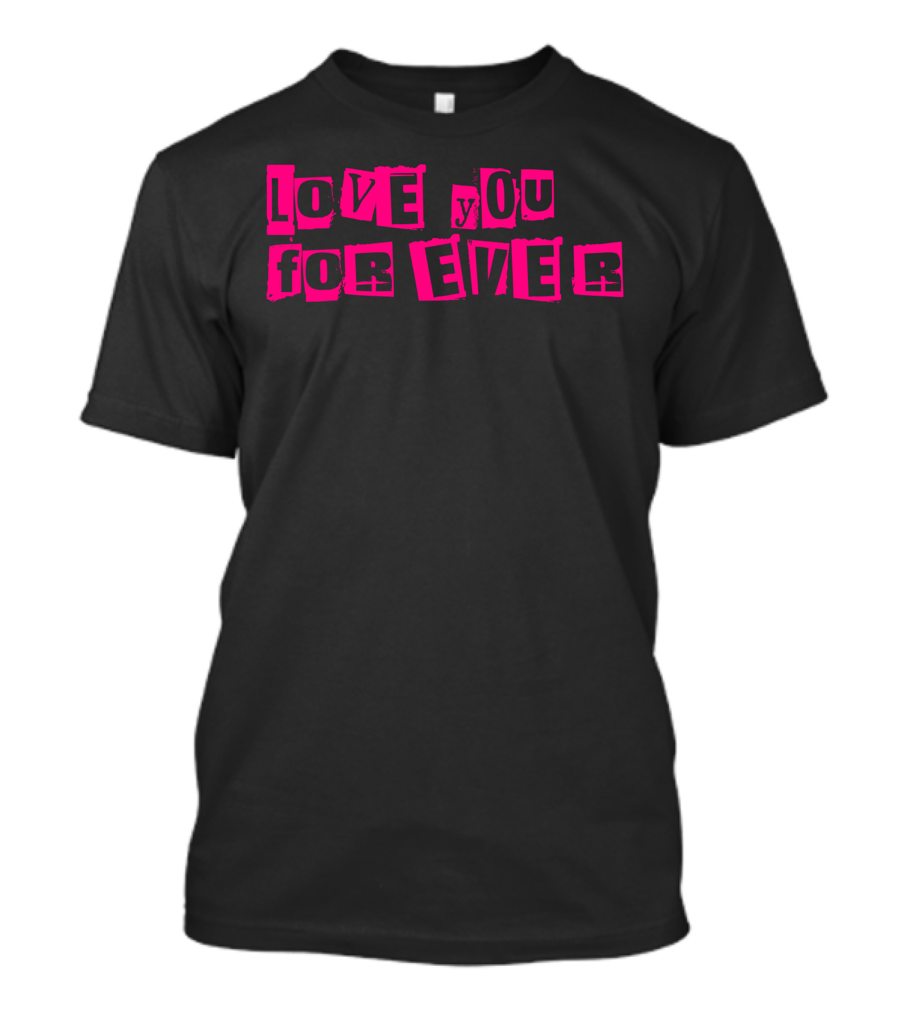 Love You Forever Cewek T-Shirt