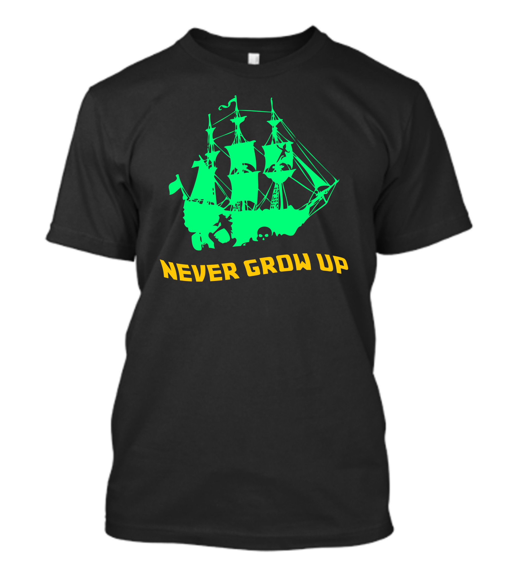 Never Grow Up Pirate Ship T-Shirt