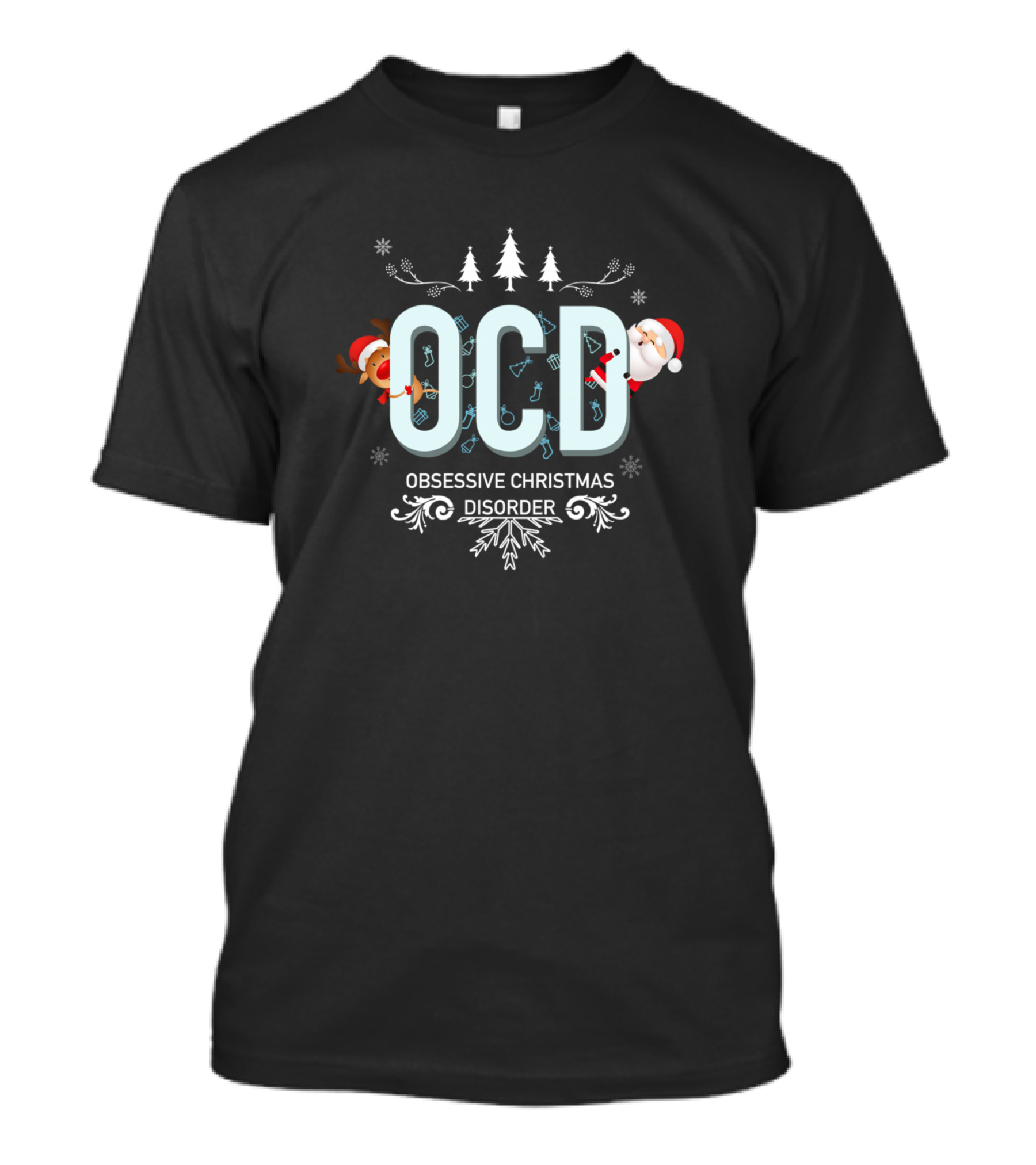 Obsessive Christmas Disorder OCD Santa And Reindeer With Snowflakes Trees T-Shirt