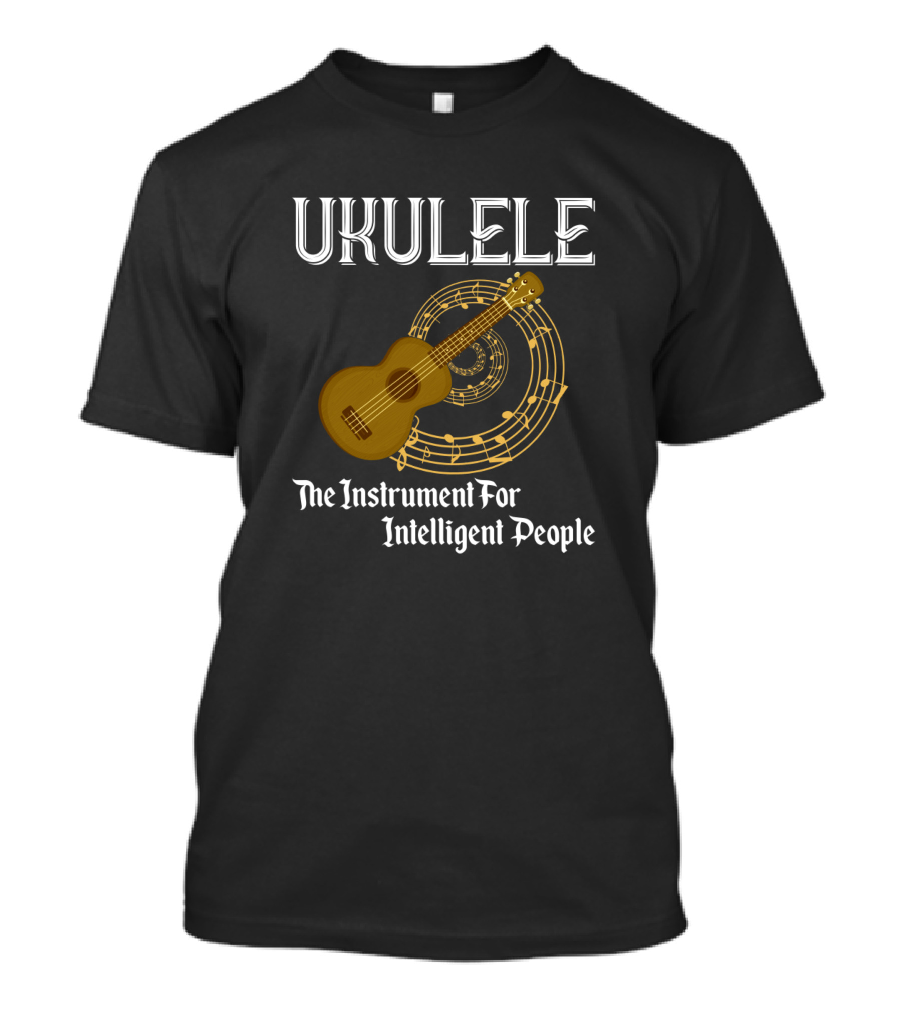 Ukulele The Instrument For Intelligent People Music Notes T-Shirt