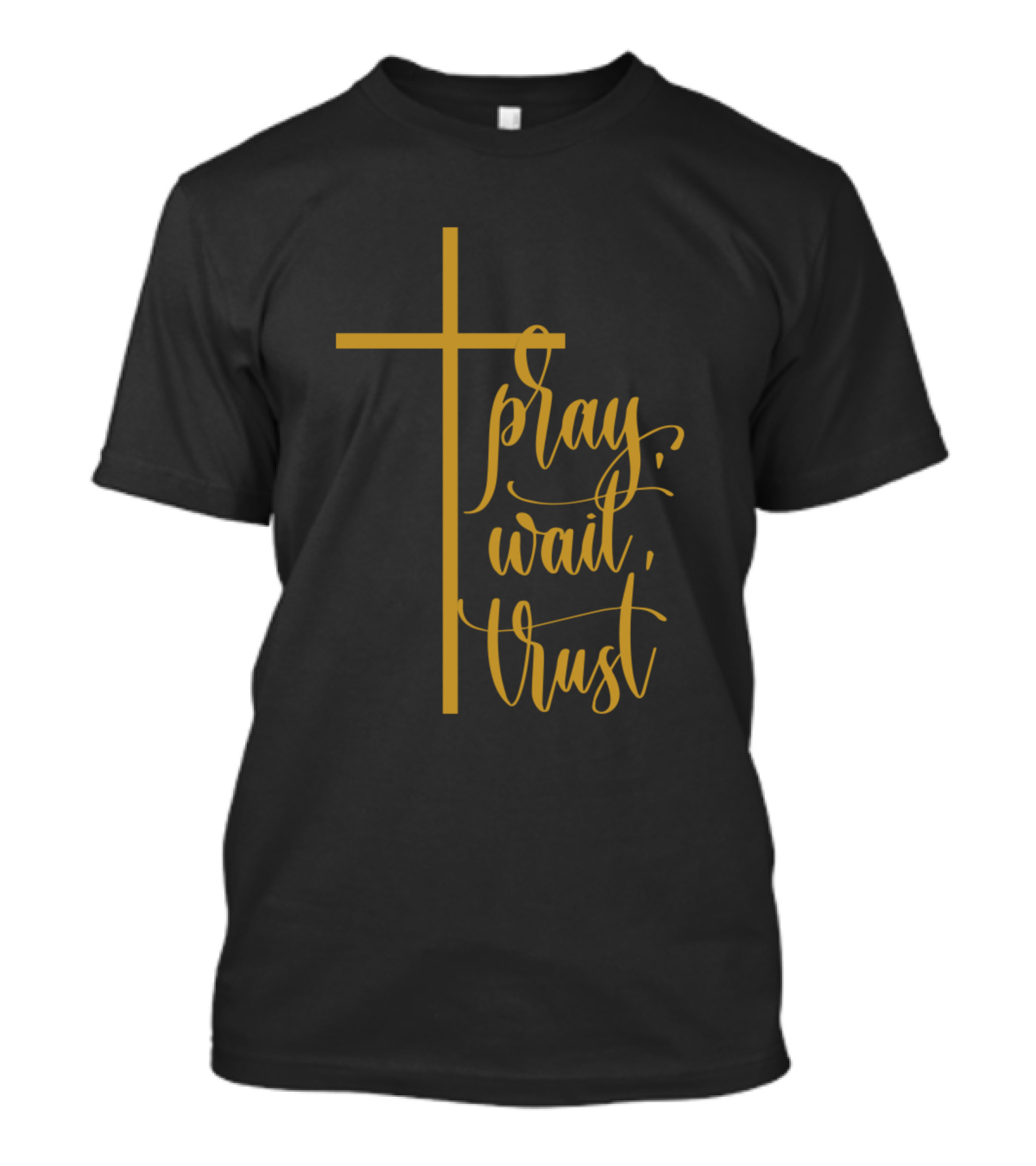 Pray Wait Trust Christian Cross T-Shirt