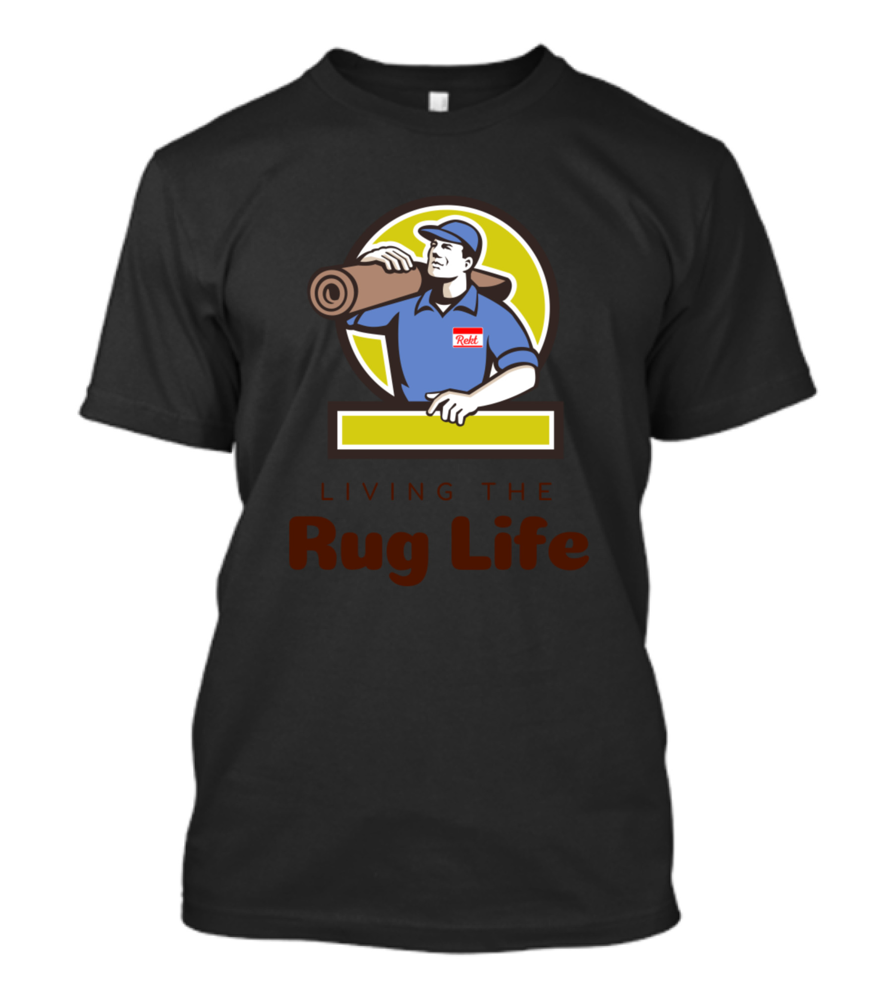 Living The Rekt Rug Life T-Shirt