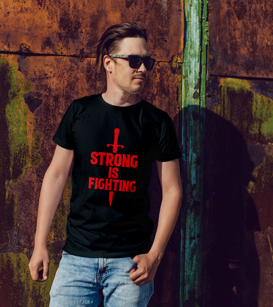 Strong Is Fighting Red Sword T-Shirt