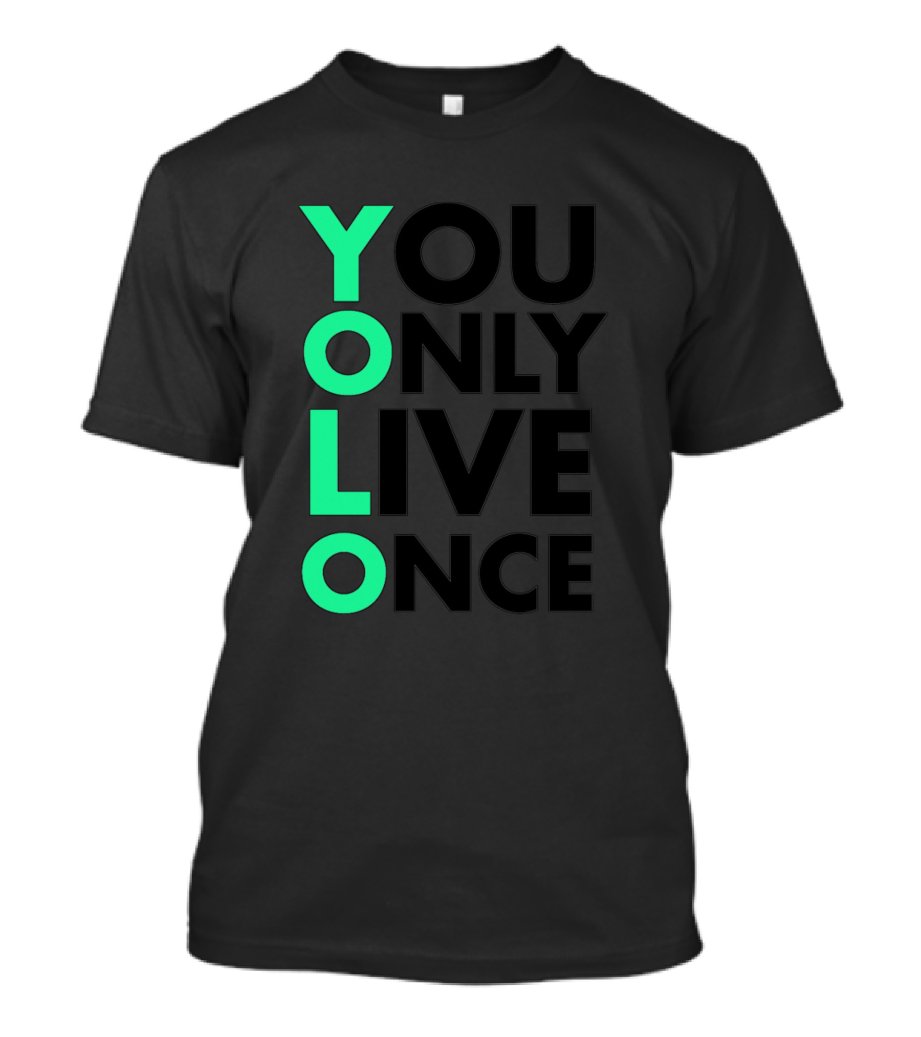 YOLO You Only Live Once Bold Green T-Shirt