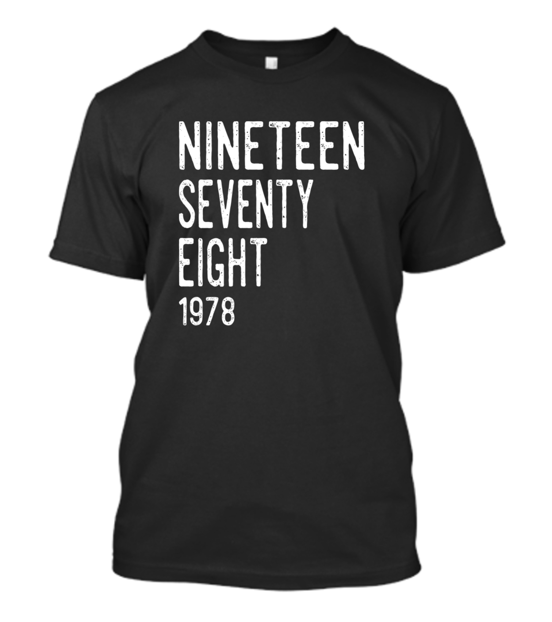 Born In Nineteen Seventy Eight Year Awesome 1978 T-Shirt
