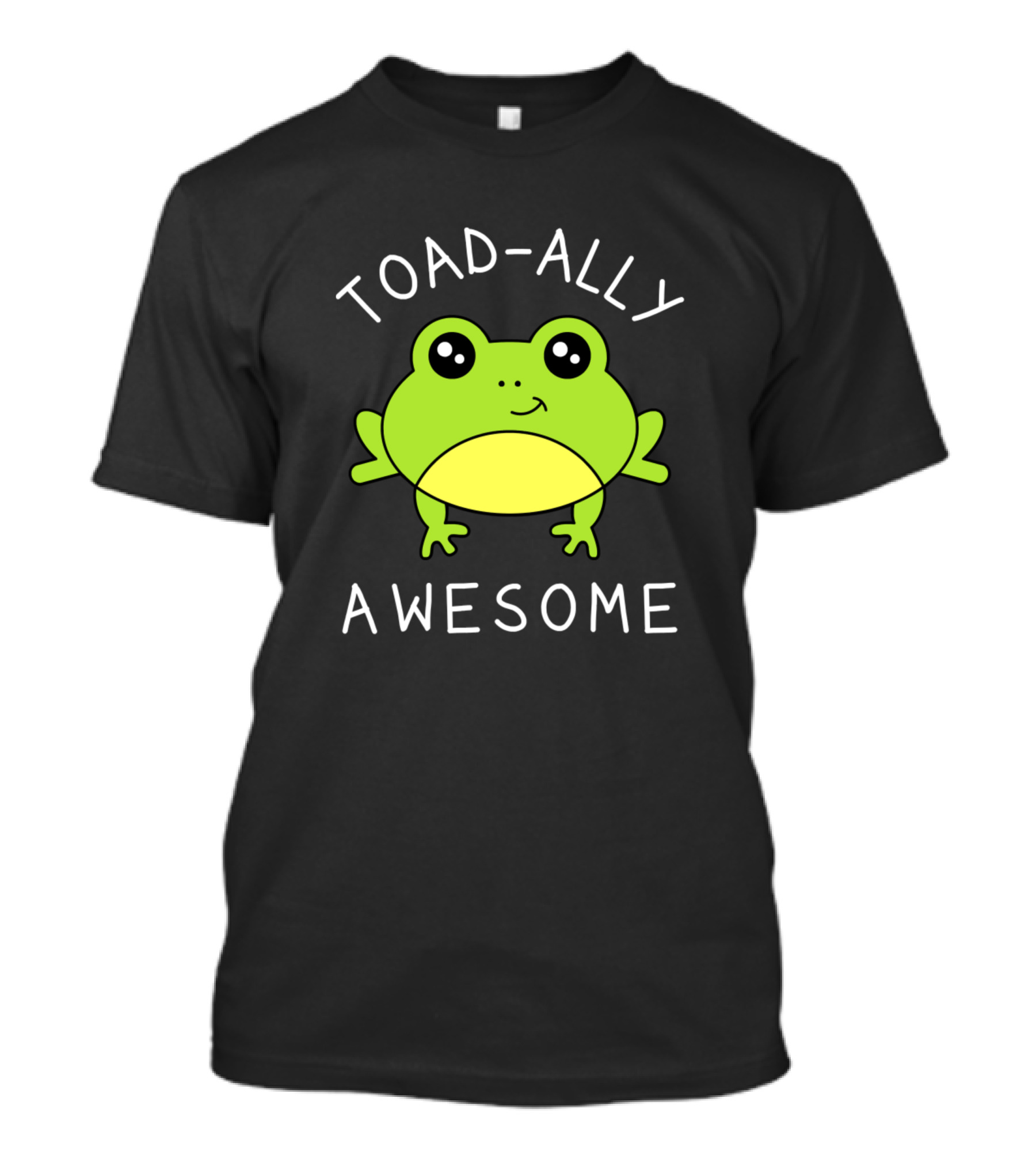 Toad-Ally Awesome Cute Frog Smiling Toad Pun T-Shirt