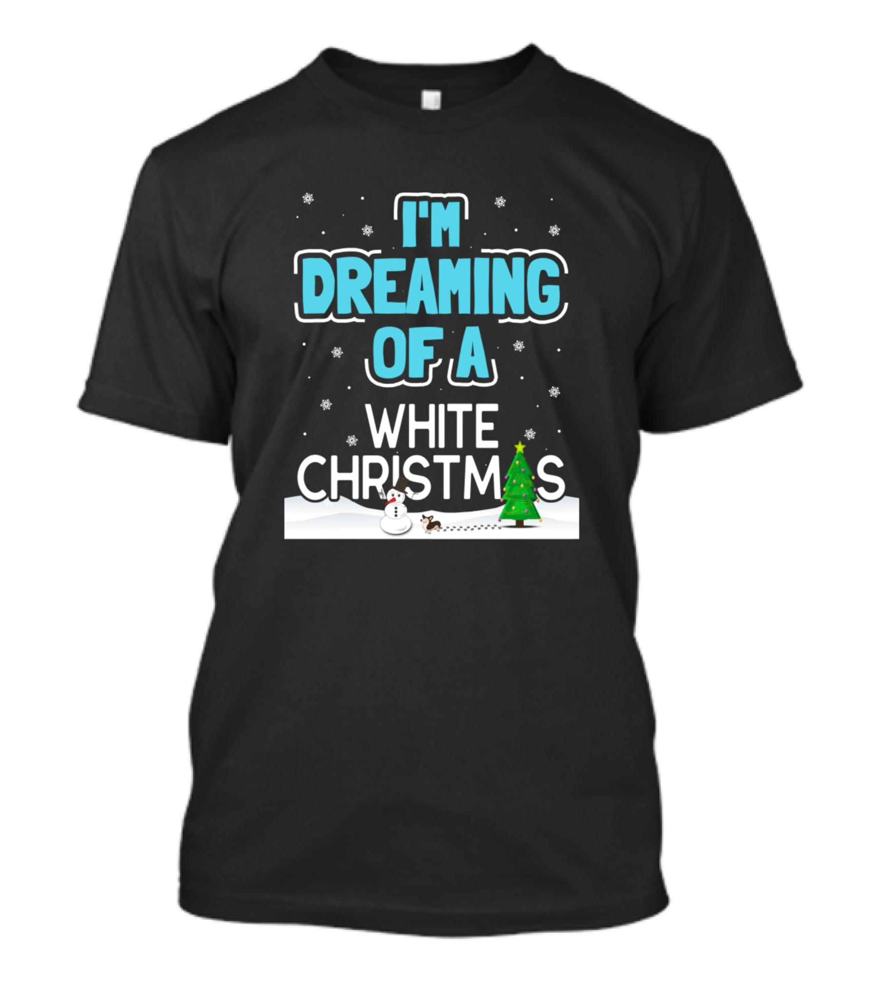 I'm Dreaming Of A White Christmas Snowman And Tree Scene T-Shirt
