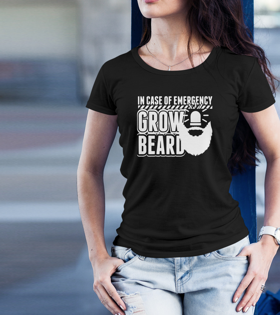 In Case Of Emergency Grow Beard Siren Alert T-Shirt