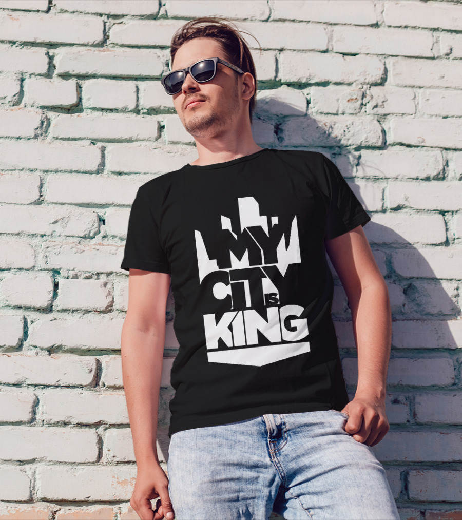 My City Is King Urban Skyline Dominance T-Shirt