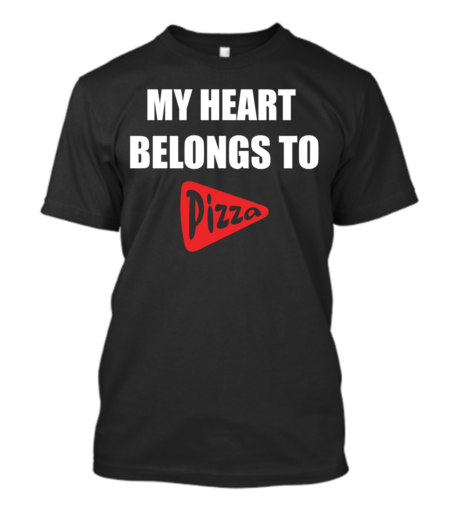 My Heart Belongs To Pizza Slice T-Shirt
