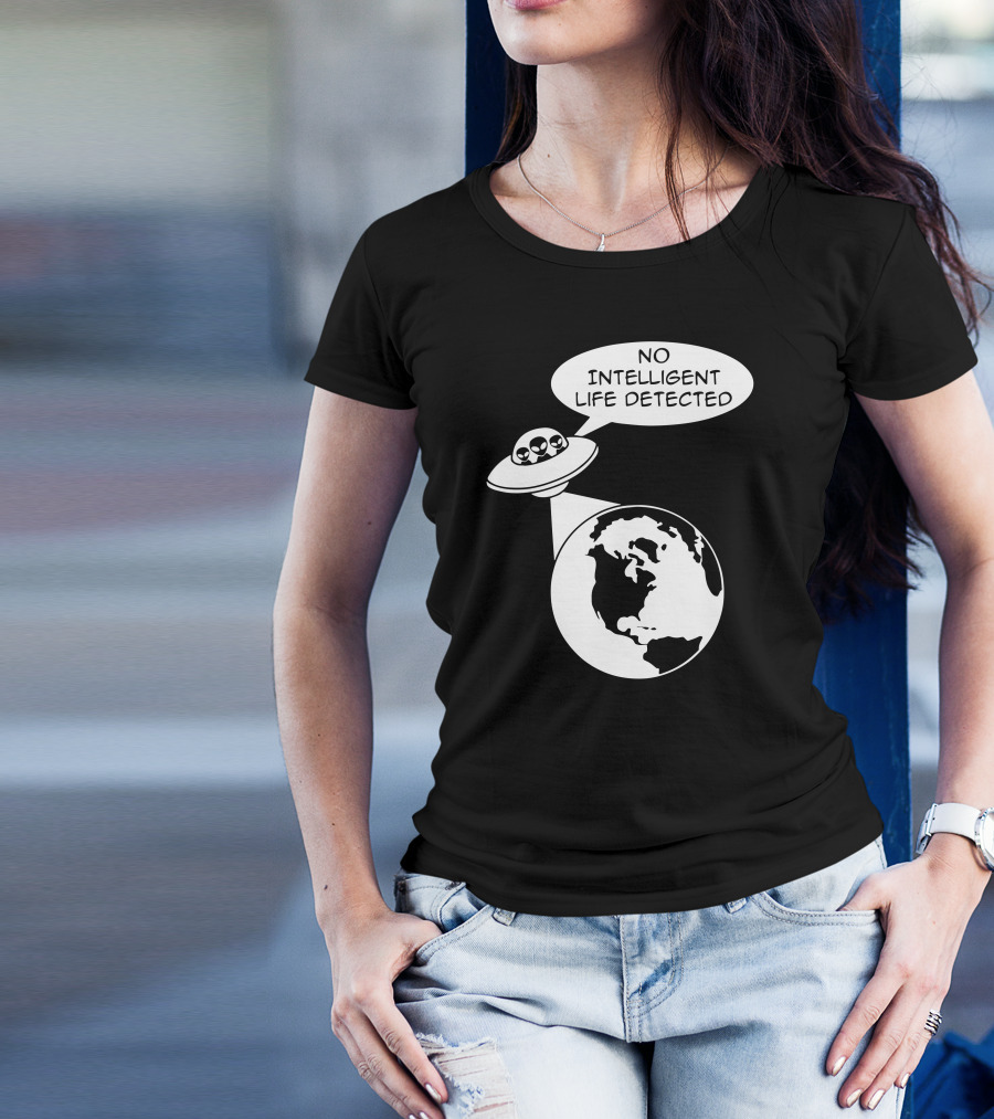 NO INTELLIGENT LIFE DETECTED UFO EARTH ALIENS SPEECH BUBBLE T-Shirt