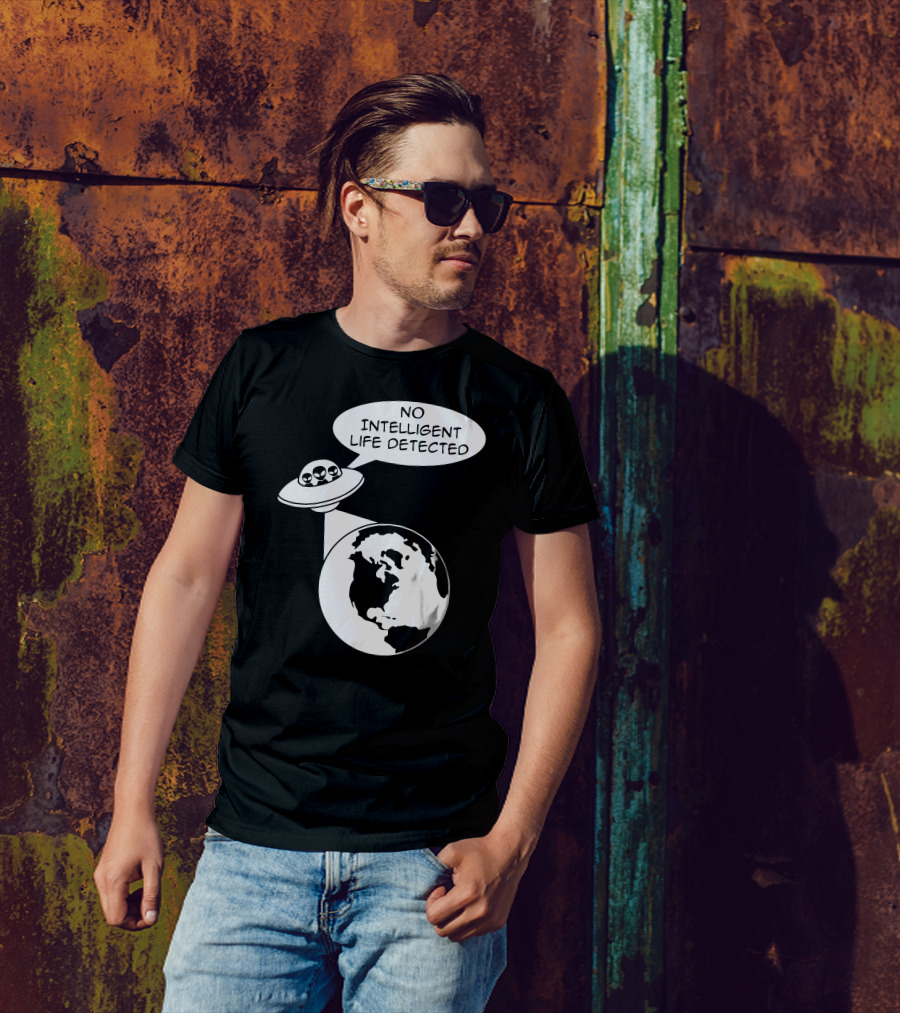 NO INTELLIGENT LIFE DETECTED UFO EARTH ALIENS SPEECH BUBBLE T-Shirt