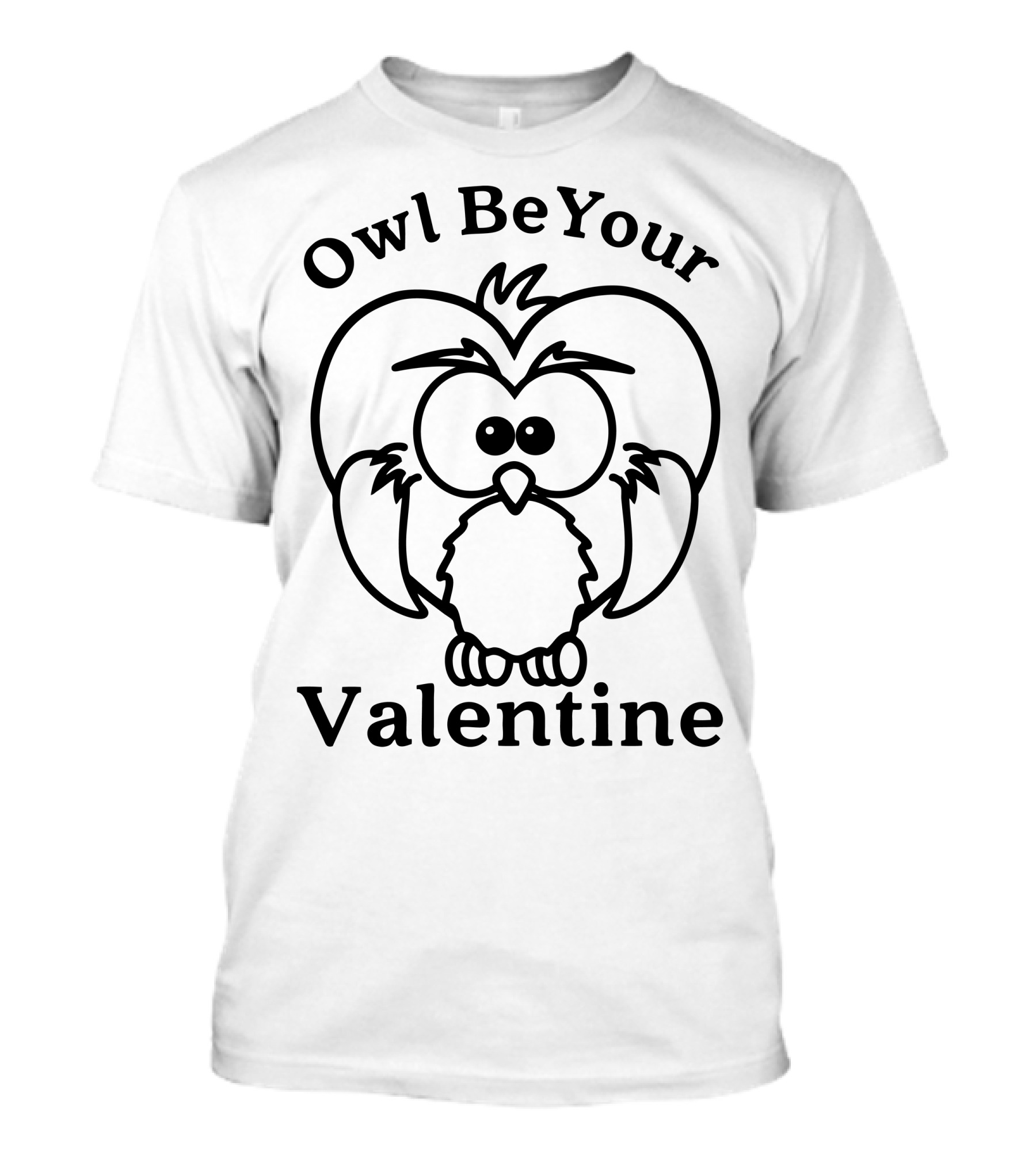 Owl Be Your Valentine Cute Cartoon Owl Valentine's Day T-Shirt