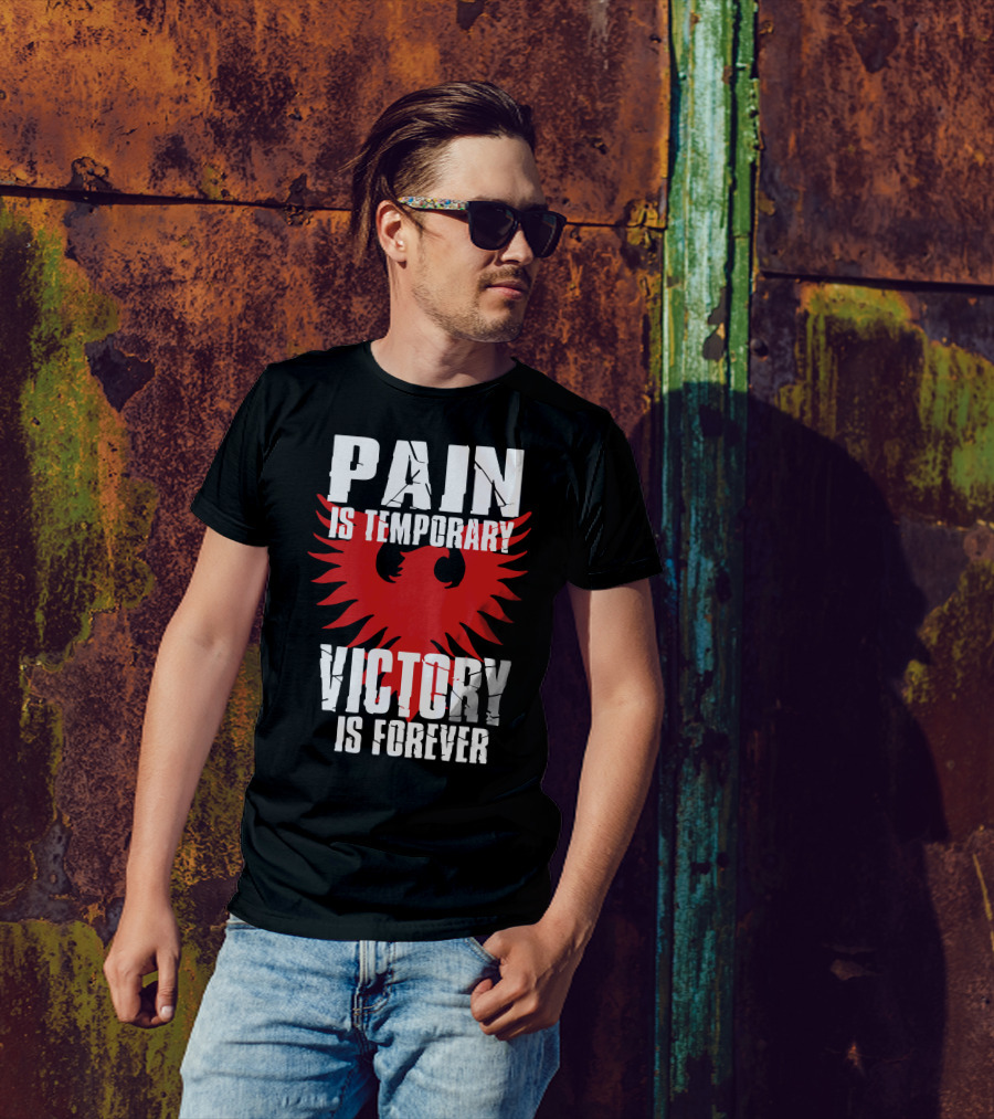 PAIN IS TEMPORARY VICTORY IS FOREVER Red Eagle T-Shirt