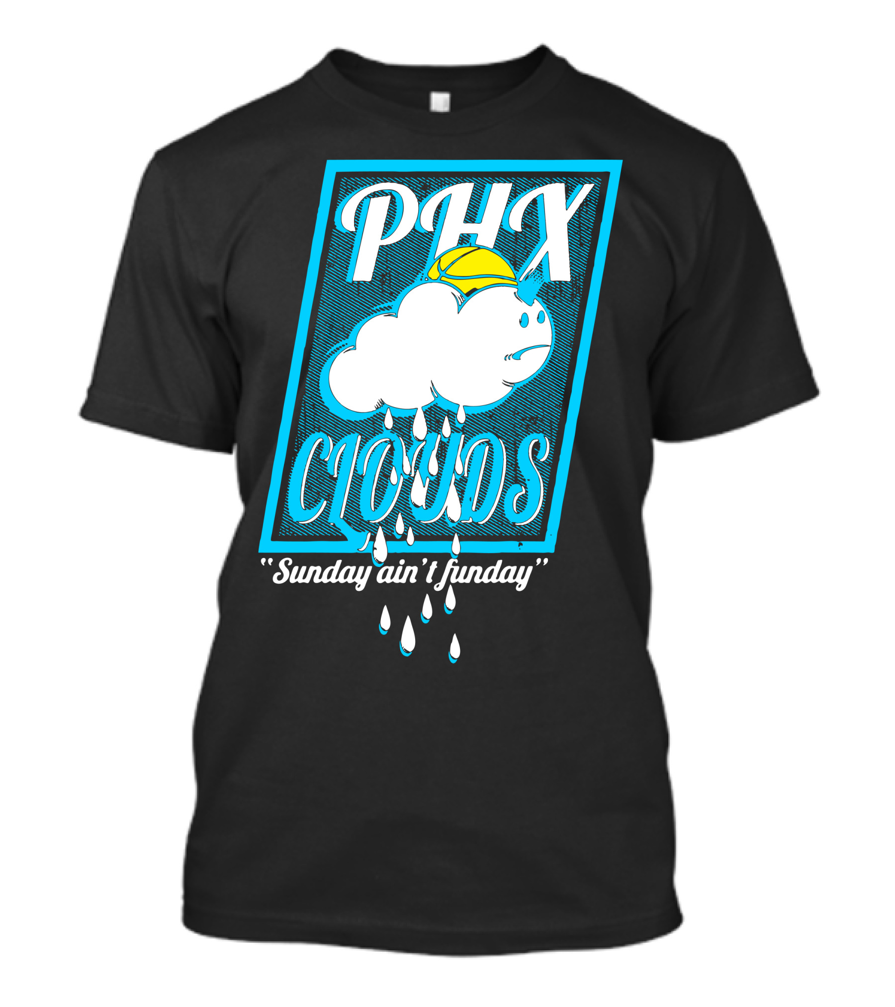 PHX Clouds Sunday Ain't Funday Raindrops And Cloud With Cap T-Shirt