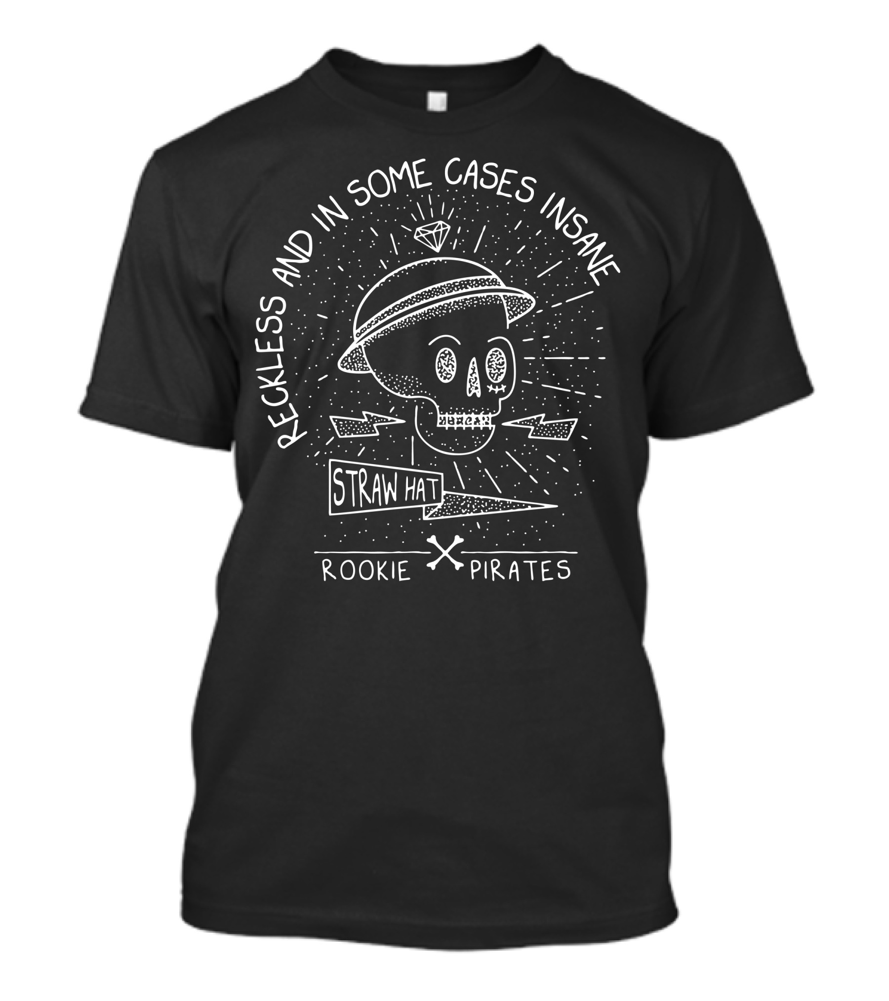 Reckless And Insane Straw Hat Rookie Pirates T-Shirt