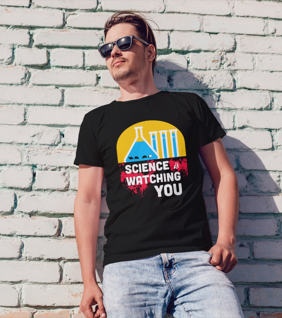 Science Is Watching You Flask Test Tubes Eyes T-Shirt