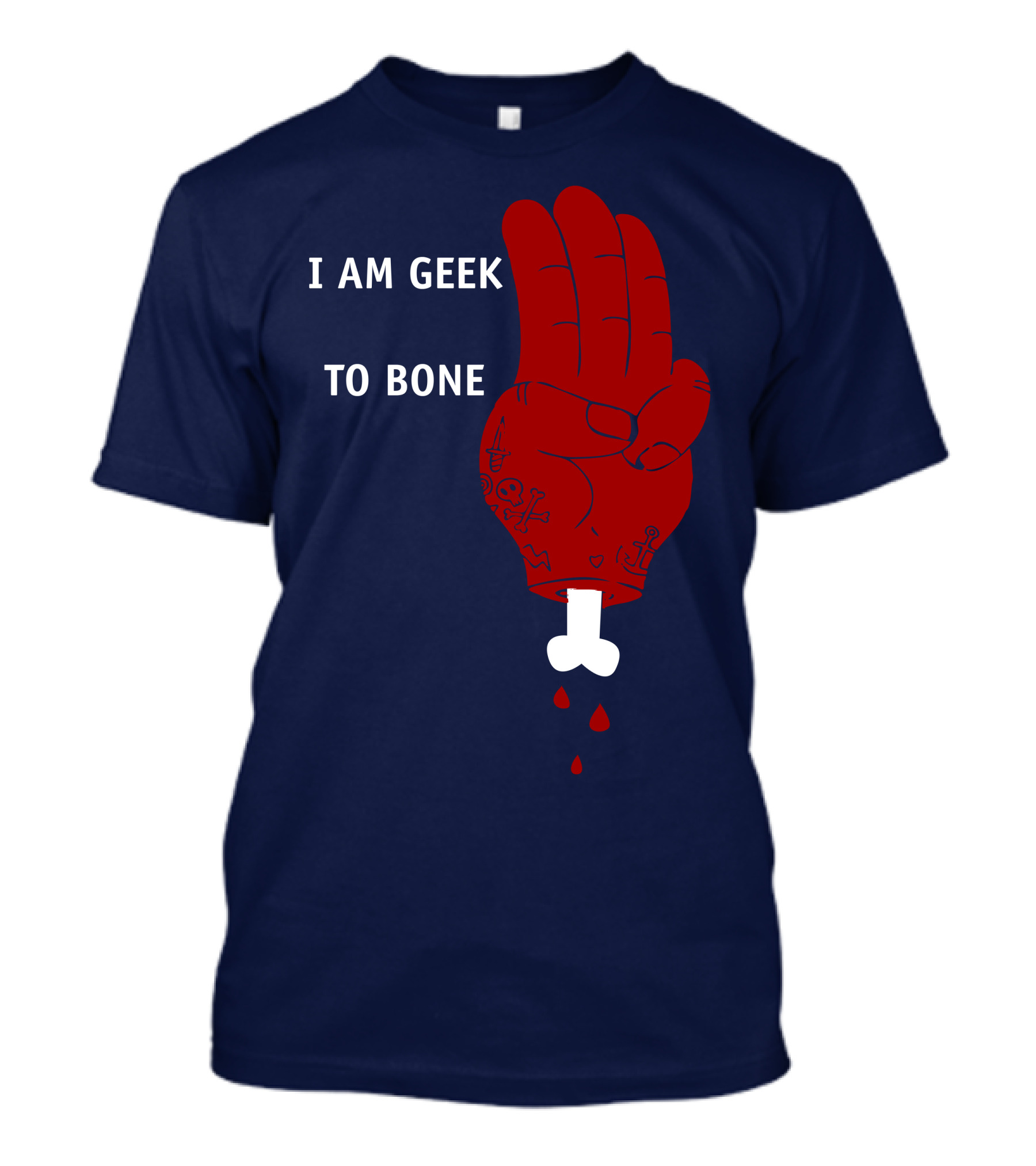 I AM GEEK TO BONE Scouts Horror Hand Skeleton Blood T-Shirt