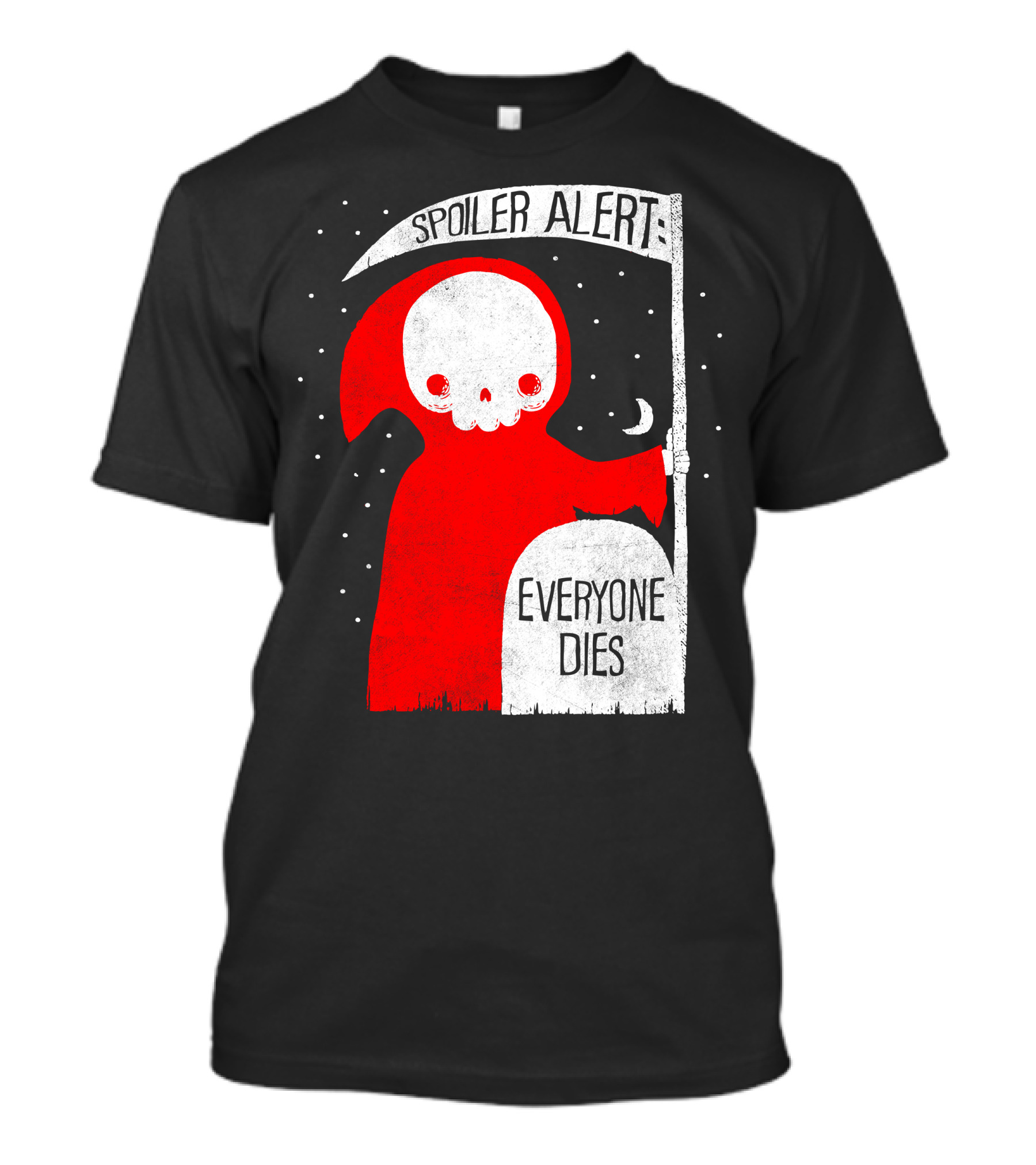 SPOILER ALERT EVERYONE DIES Grim Reaper Red Cloak White Skull T-Shirt