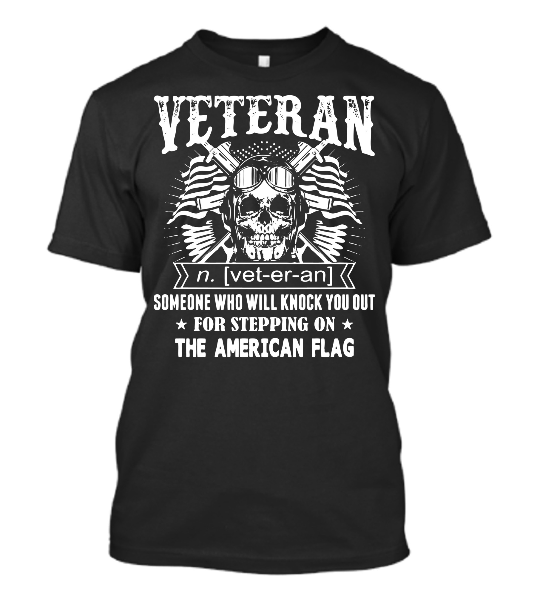 VETERAN Definition Skull Goggles Crossed Rifles American Flags T-Shirt