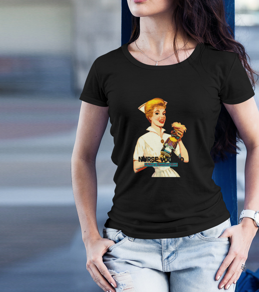 Nurse Voodoo A Very Special Girl T-Shirt