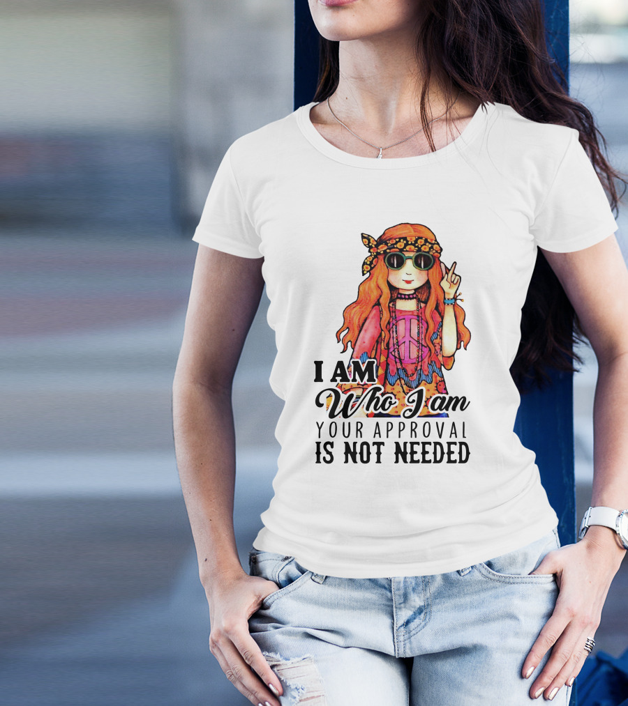 I Am Who I Am Your Approval Is Not Needed Peace Sign Flower Headband Girl T-Shirt