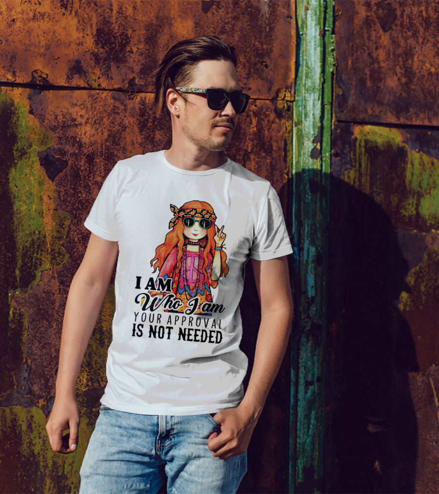 I Am Who I Am Your Approval Is Not Needed Peace Sign Flower Headband Girl T-Shirt